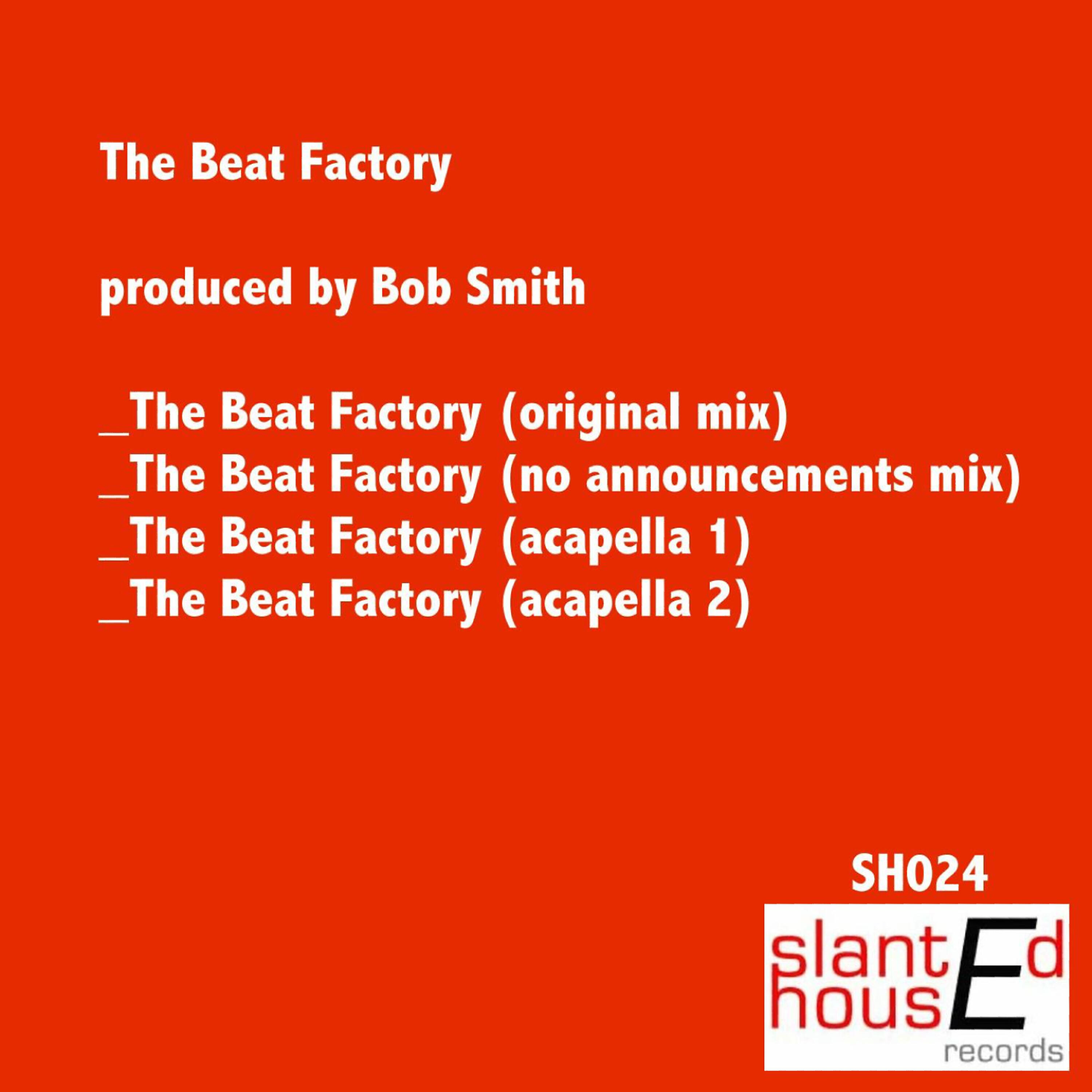 Bob Smith - The Beat Factory (acapella mix 1)