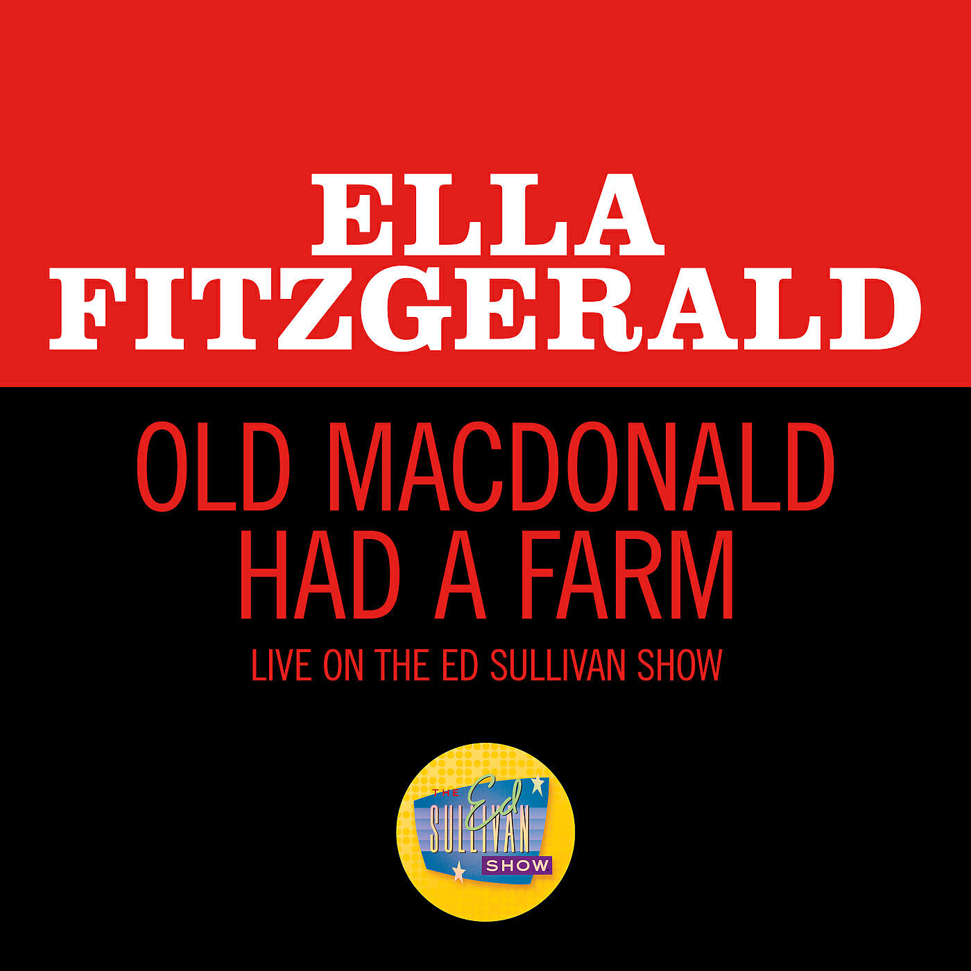 Ella Fitzgerald - Old MacDonald Had A Farm (Live On The Ed Sullivan Show, November 29, 1964)