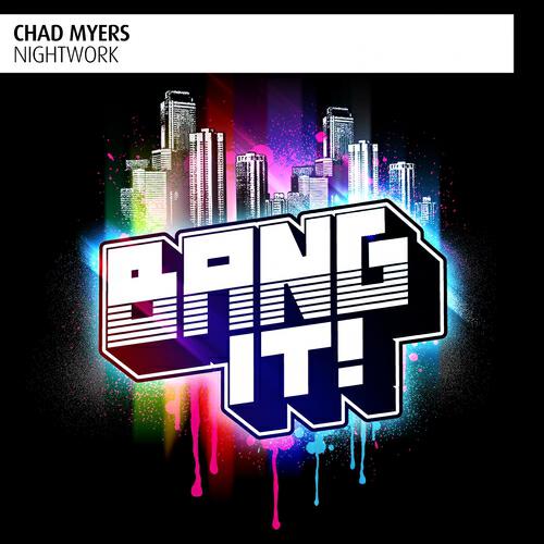 Chad Myers - Nightwork (Original Mix)