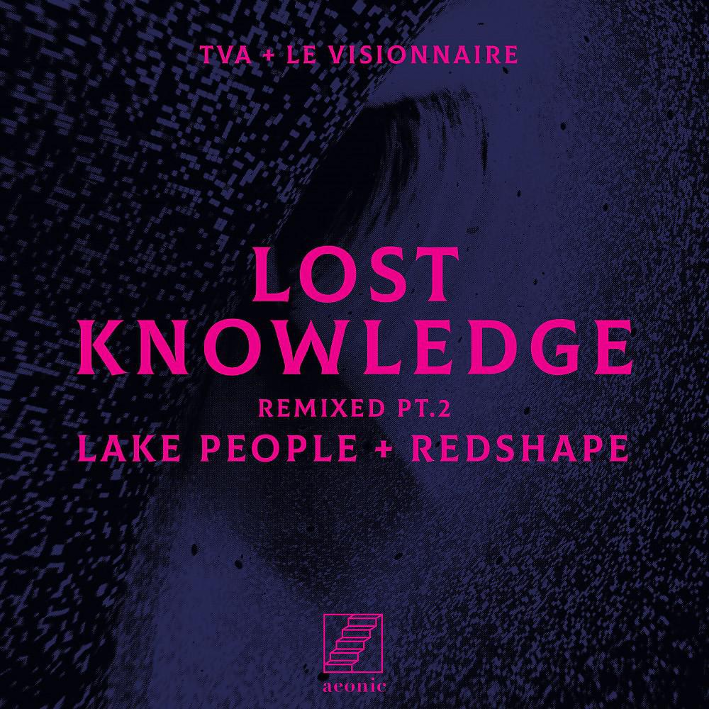 Постер альбома Lost Knowledge Remixed Pt.2