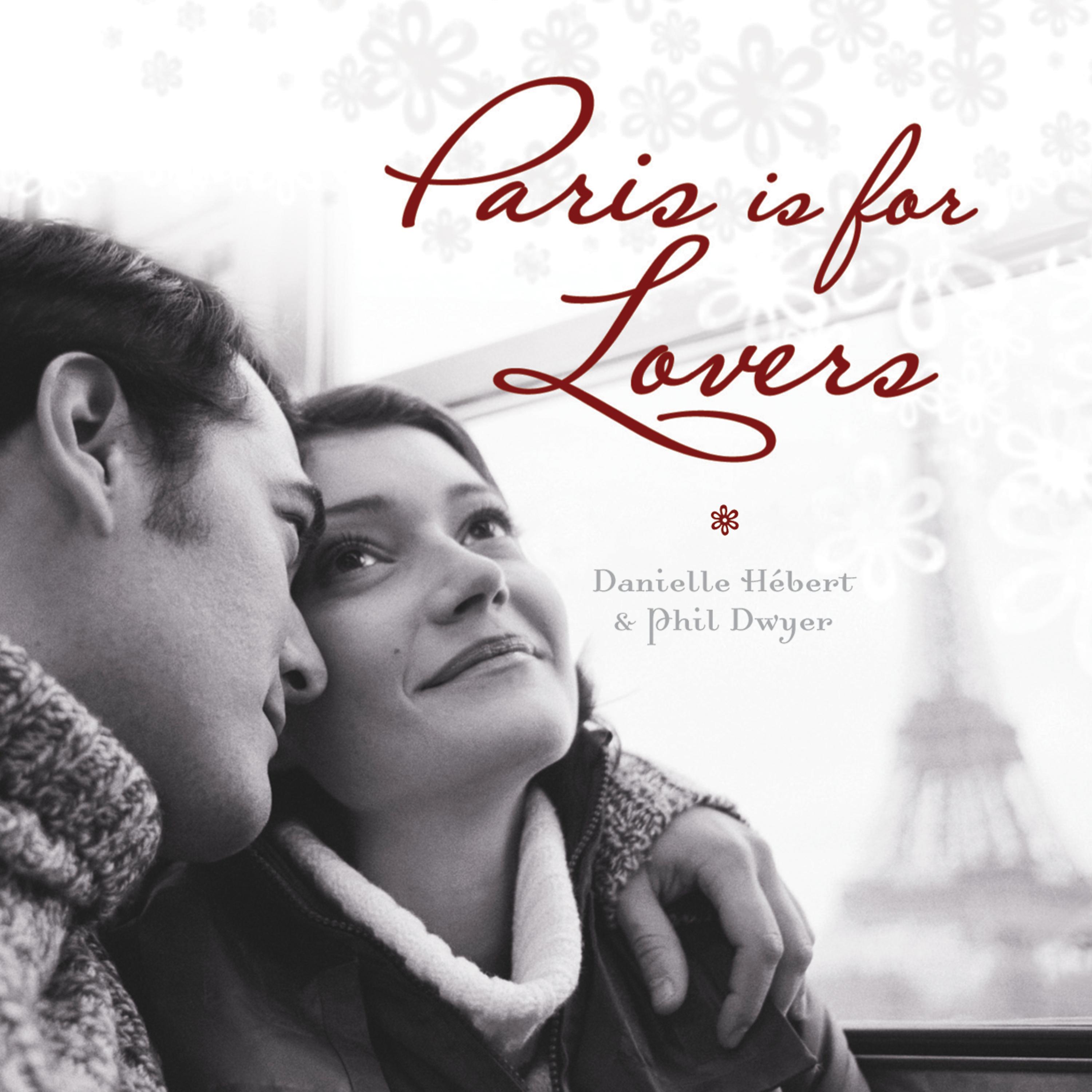 Постер альбома Paris Is for Lovers
