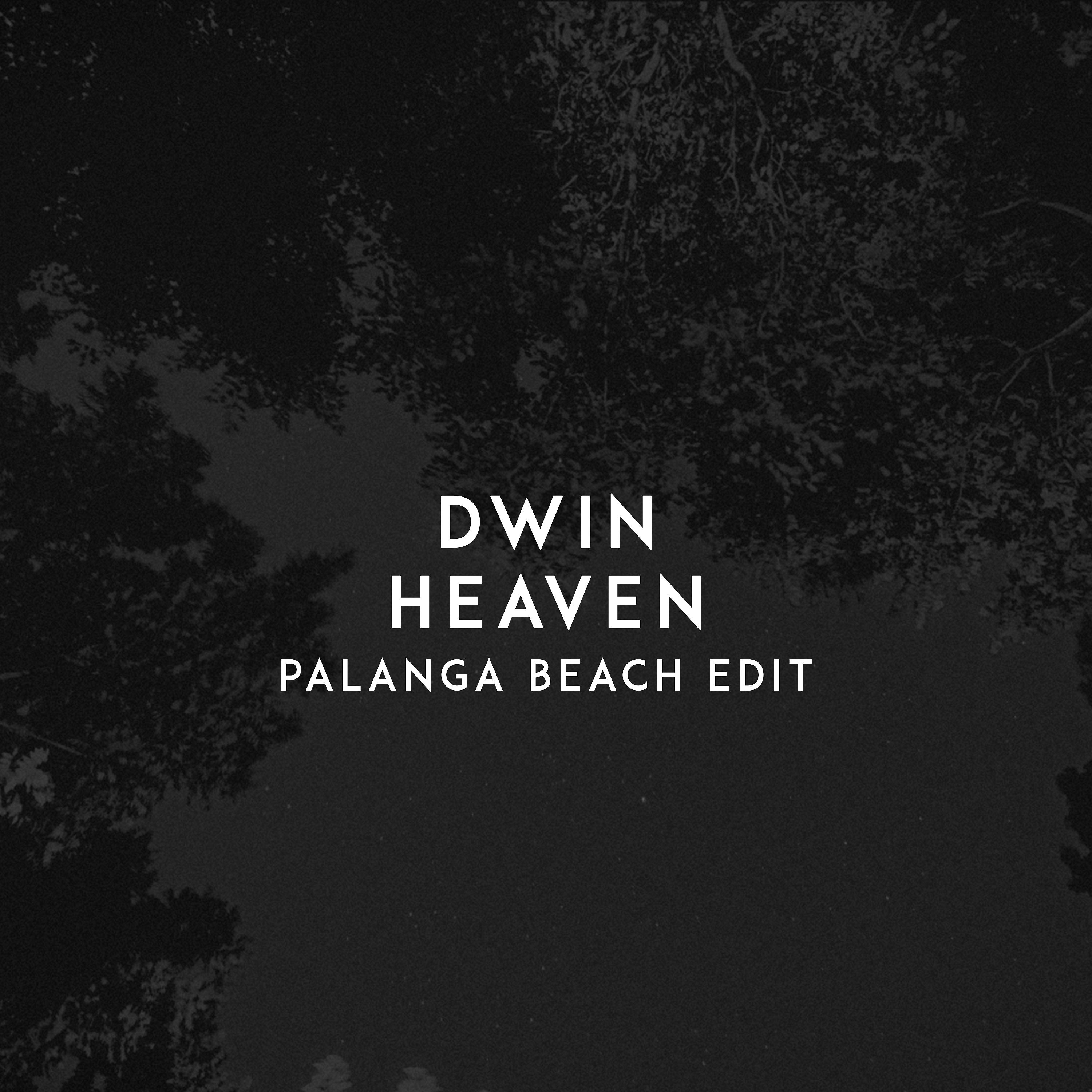Постер альбома Heaven (Palanga Beach Edit)
