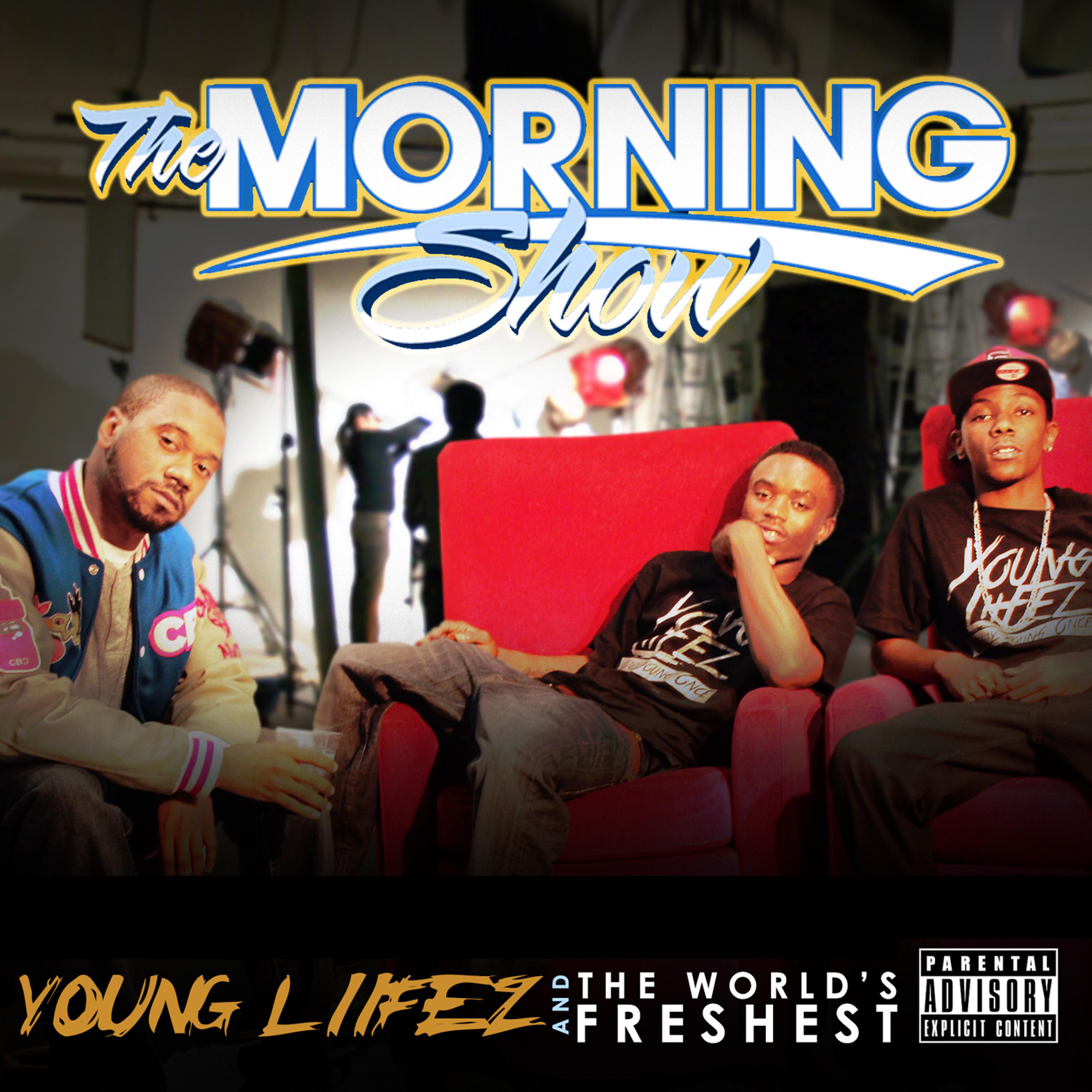Постер альбома DJ Fresh Presents - The Morning Show with the Young Liifez