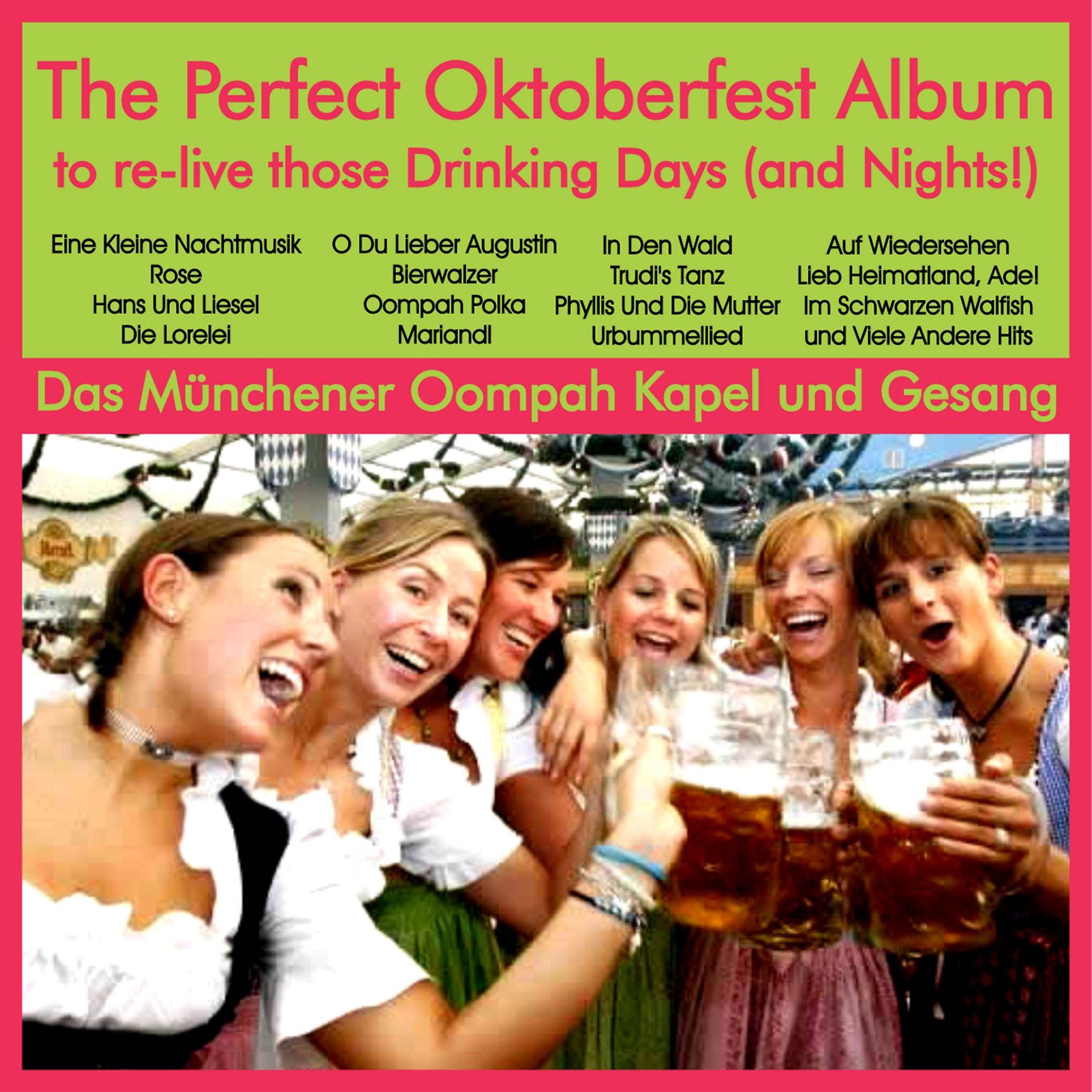 Постер альбома The Perfect Oktoberfest Album to Re-Live Those Drinking Days (And Nights!)