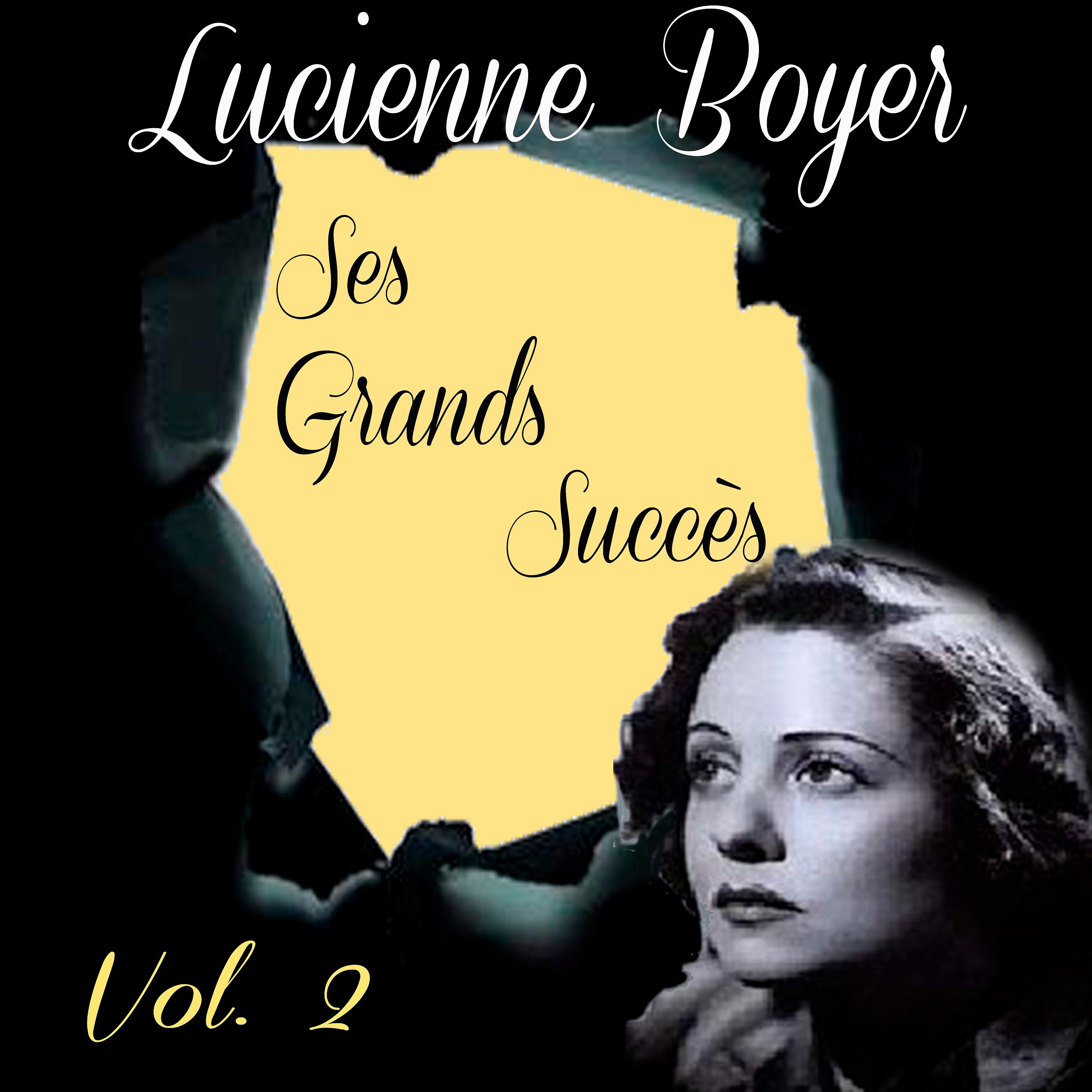 Постер альбома Lucienne Boyer - Ses Grands Succès, Vol. 2