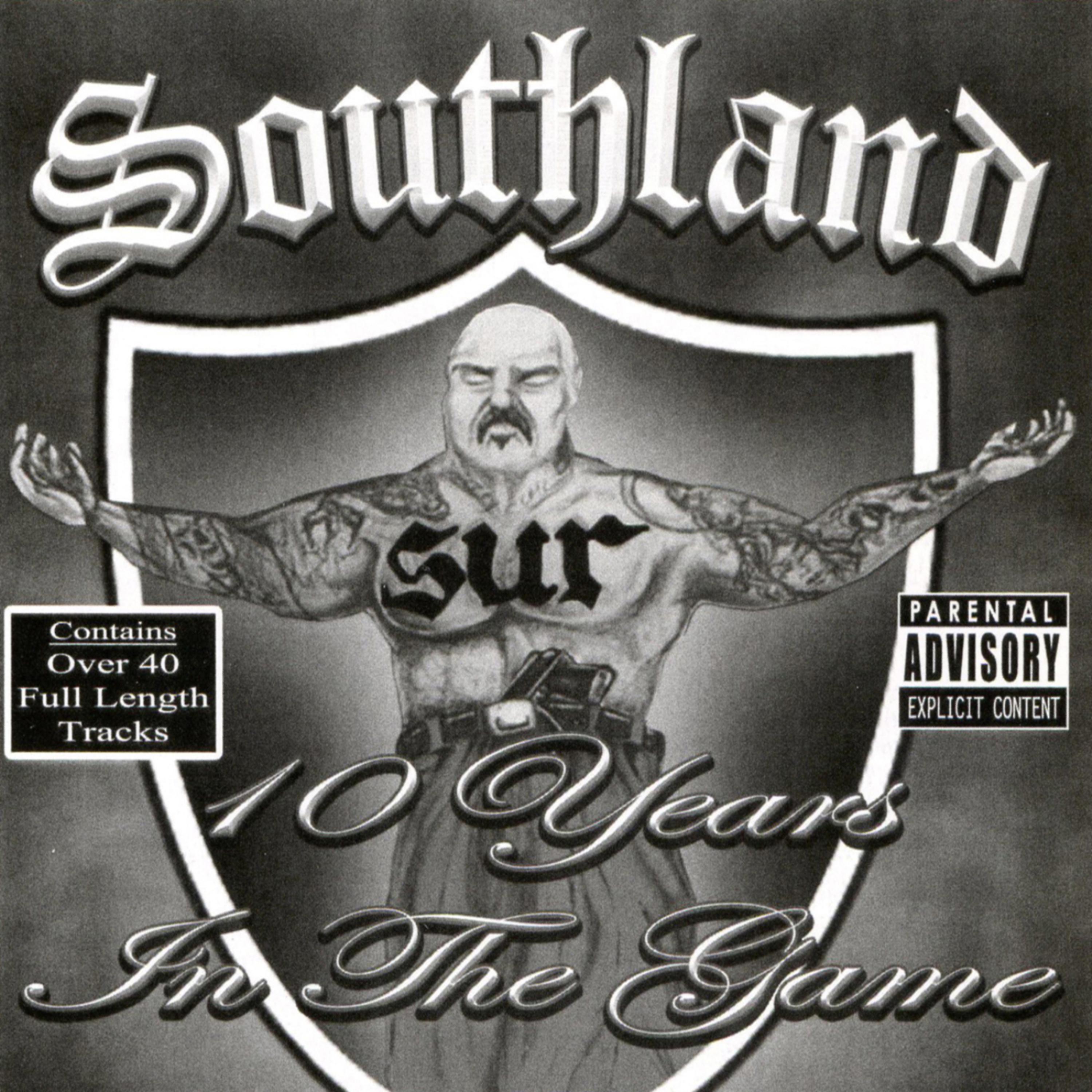 Постер альбома Southland: 10 Years in the Game