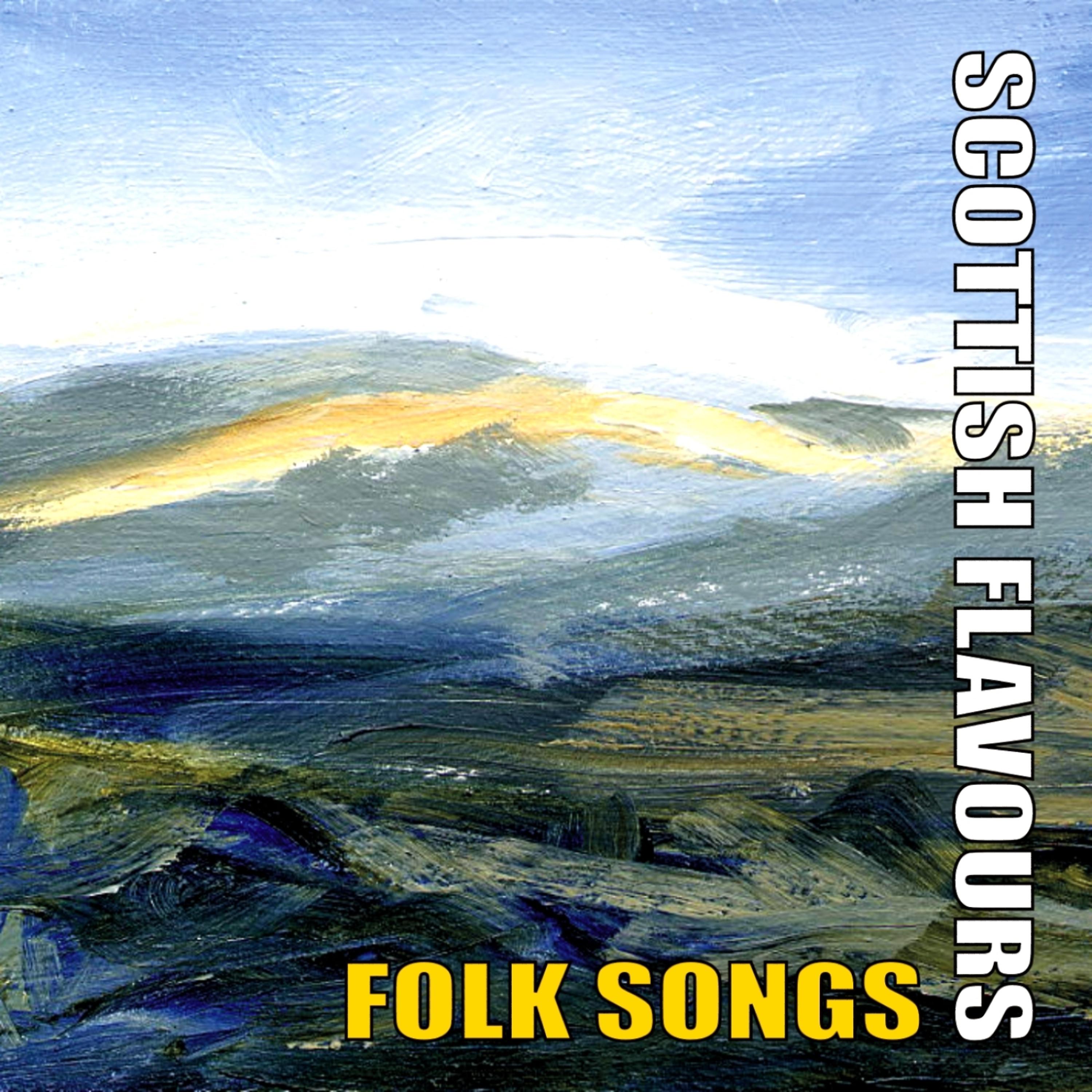 Постер альбома Scottish Flavours - Folk Songs