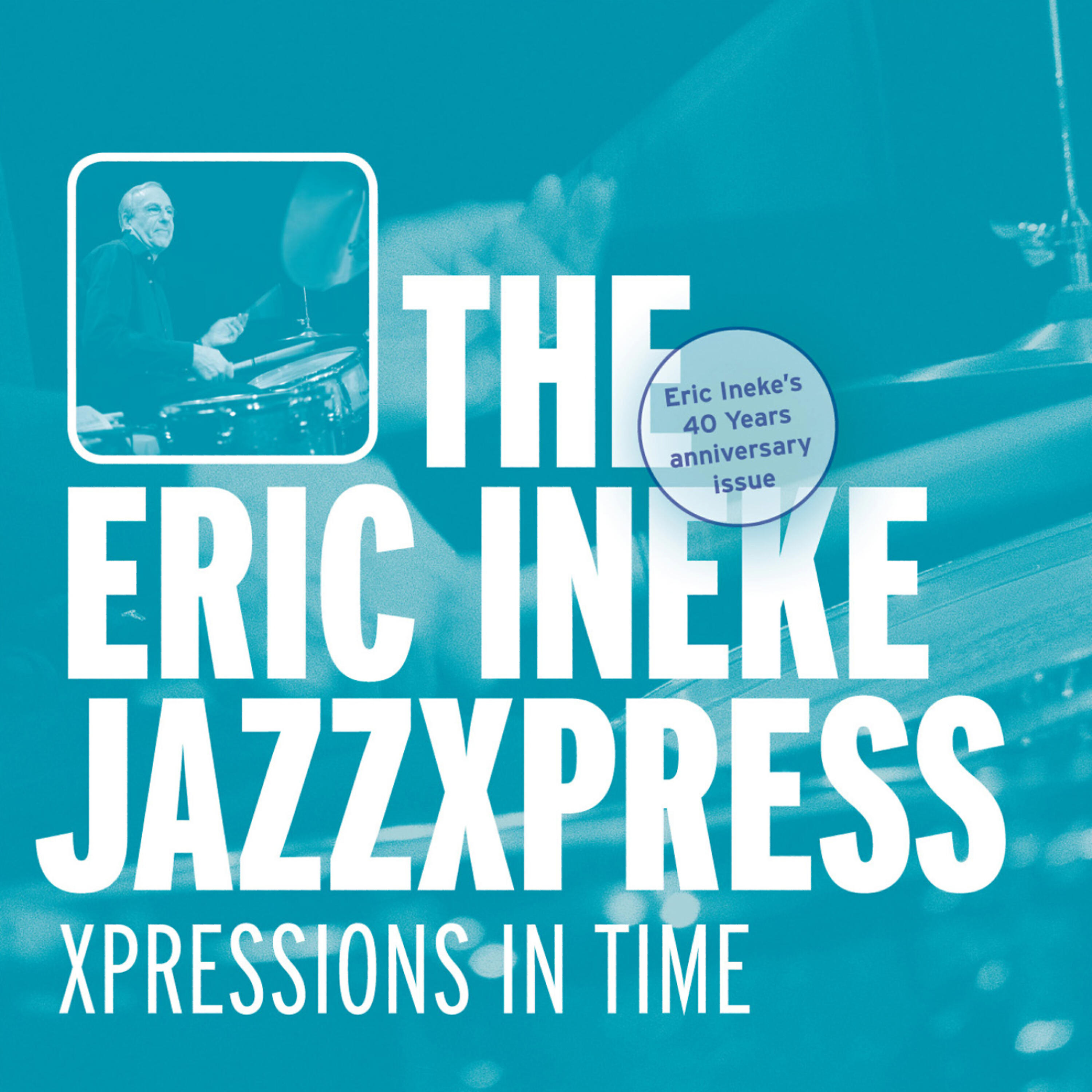 The Eric Ineke Jazzxpress - In April