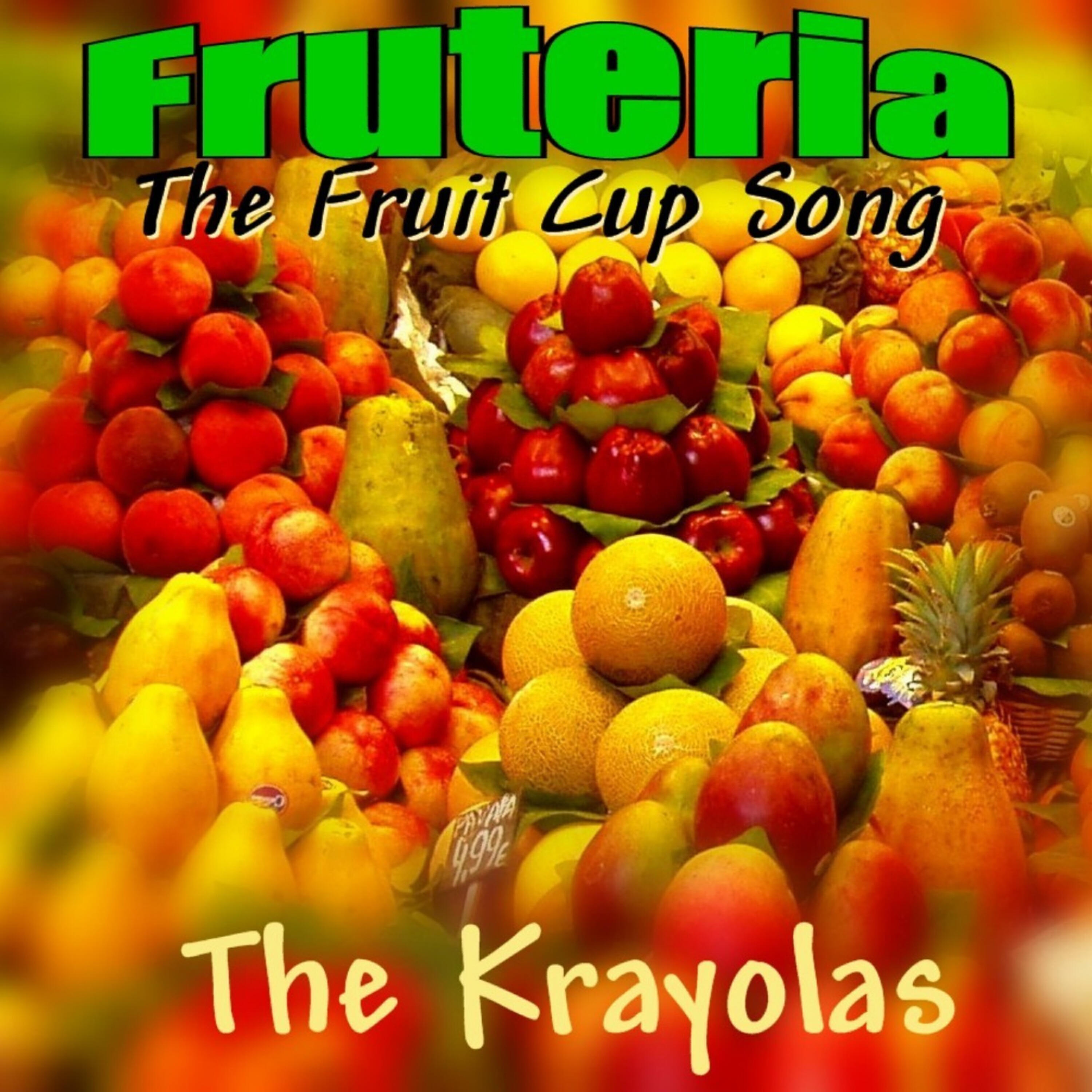 The Krayolas - Fruteria (The Fruit Cup Song)