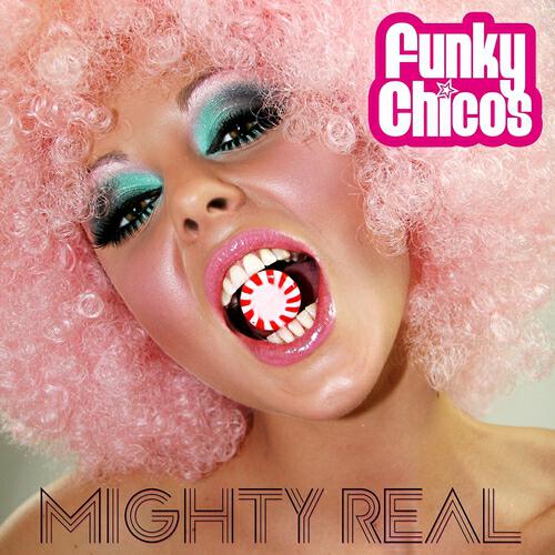 Funky Chicos - Mighty Real (Extended Mix)
