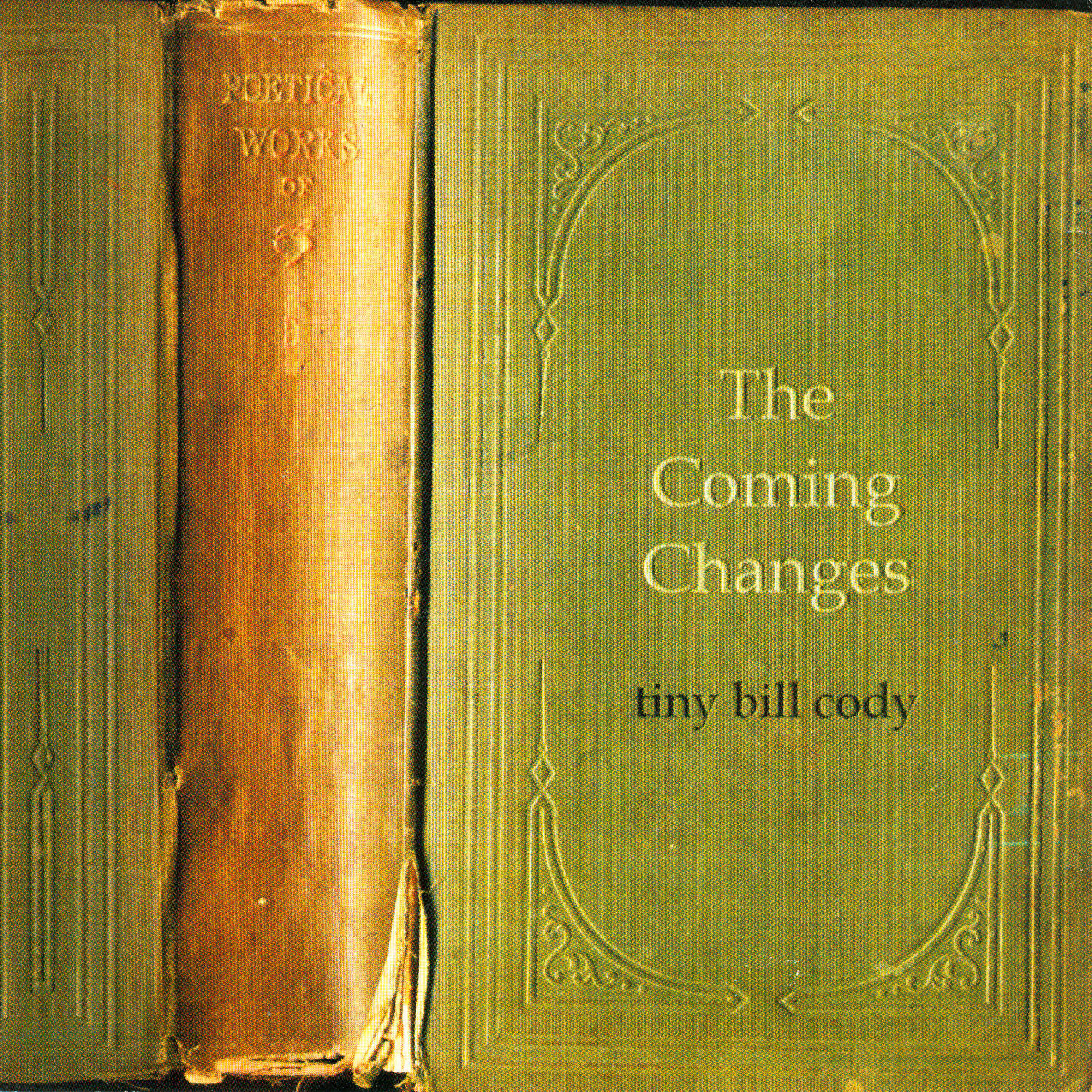 tiny bill cody - The Coming Changes