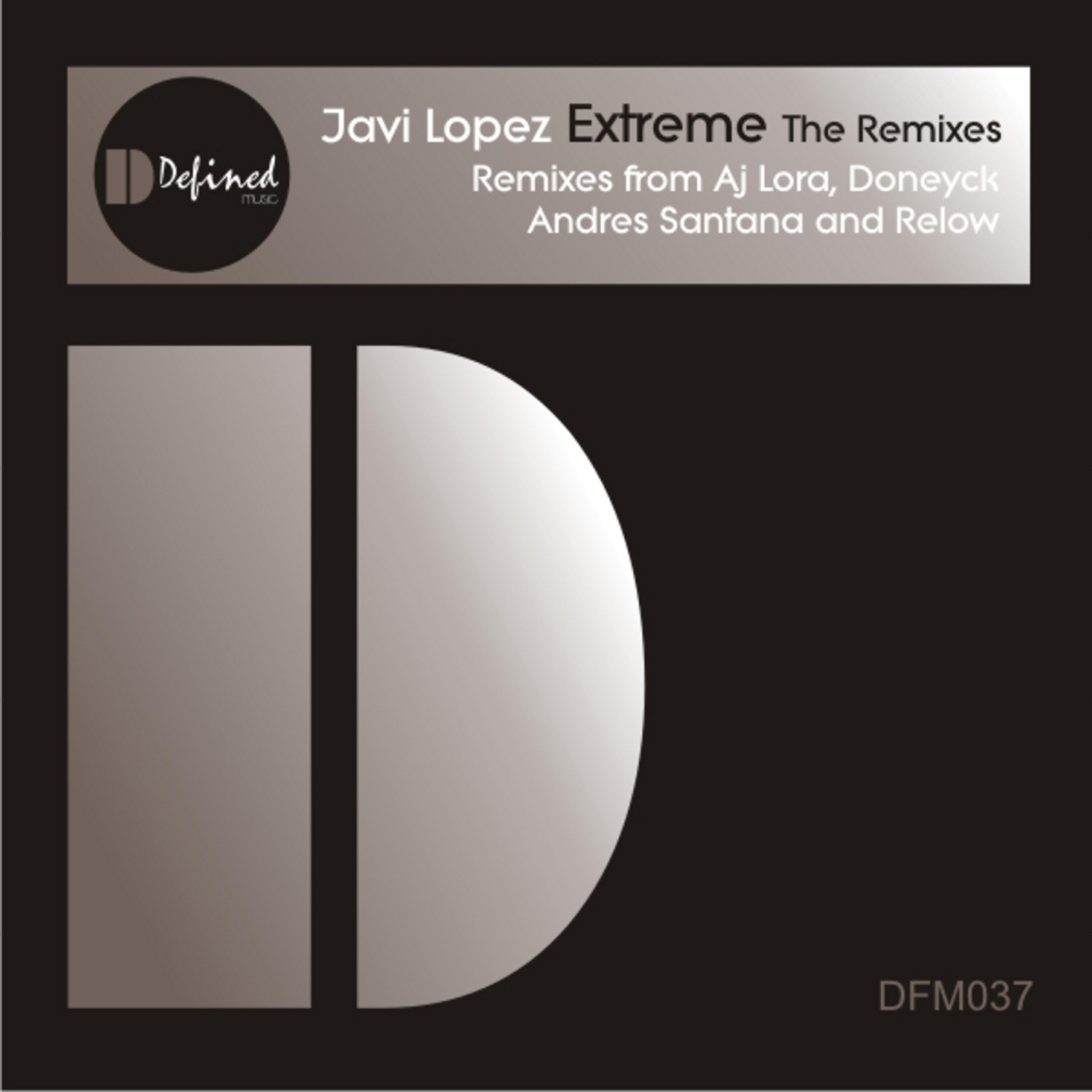 Javi Lopez - Extreme (Doneyck Remix)