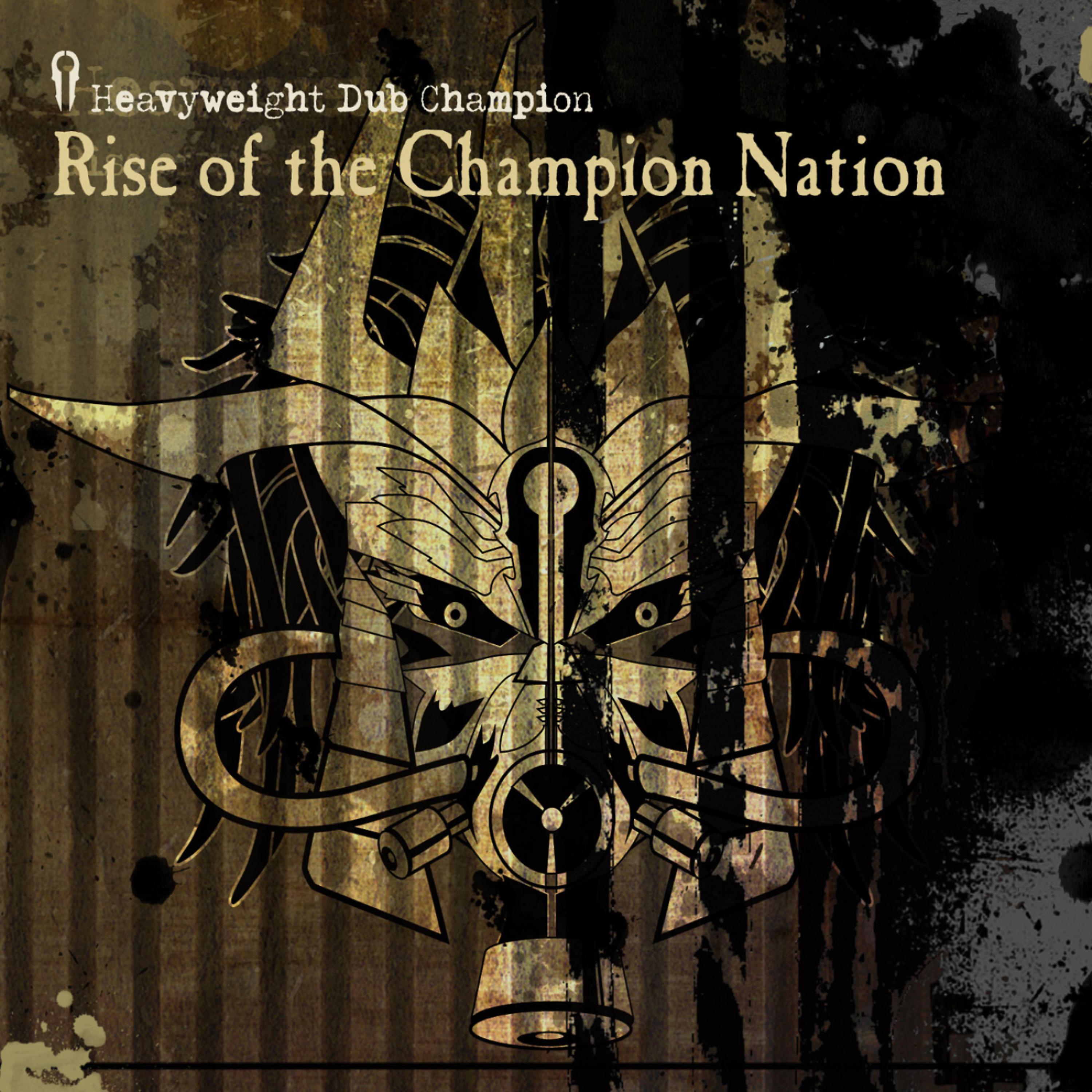 Постер альбома Rise of the Champion Nation