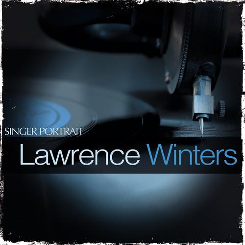 Постер альбома Singer Portrait - Lawrence Winters