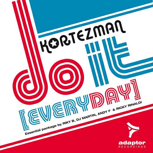 Kortezman - Do It (Everiday, Kortezman Sm Mix)