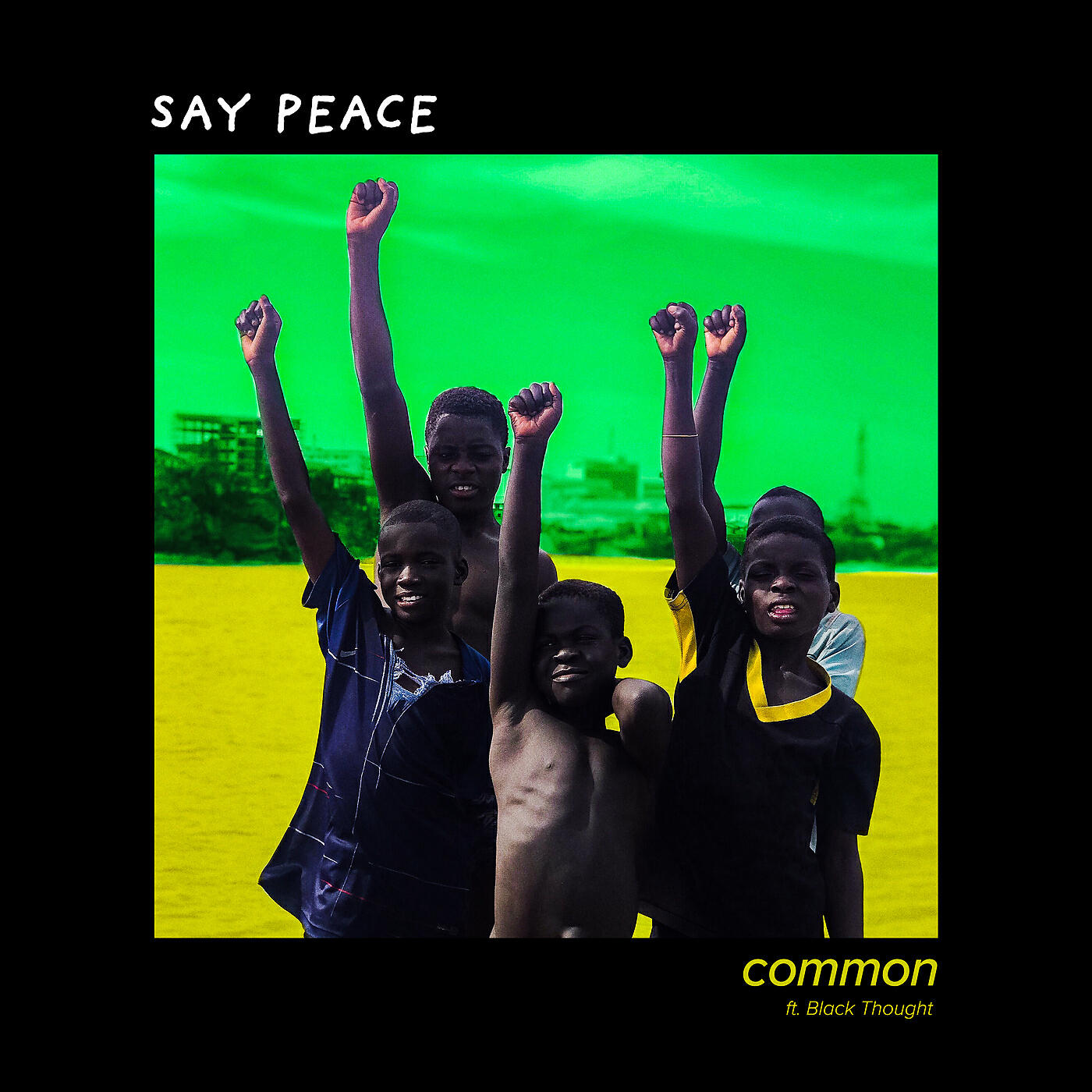 Common - Say Peace