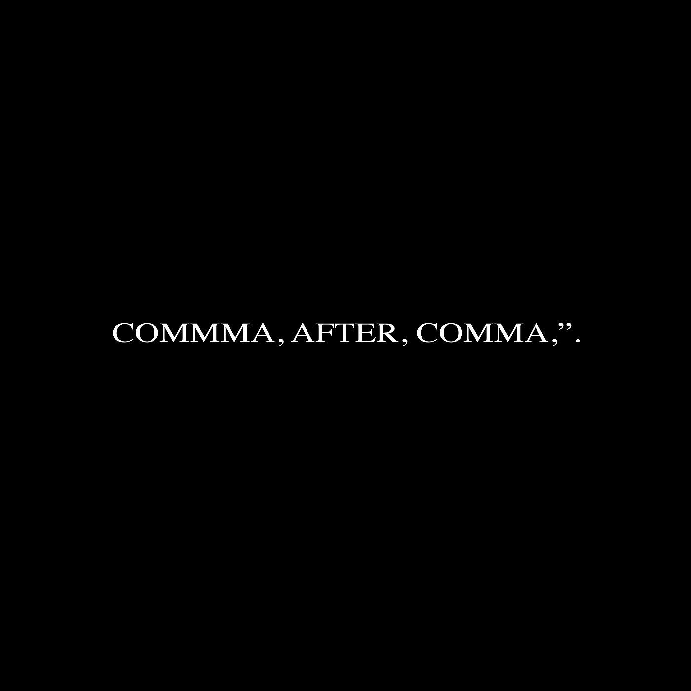 Постер альбома Comma, After, Comma,".