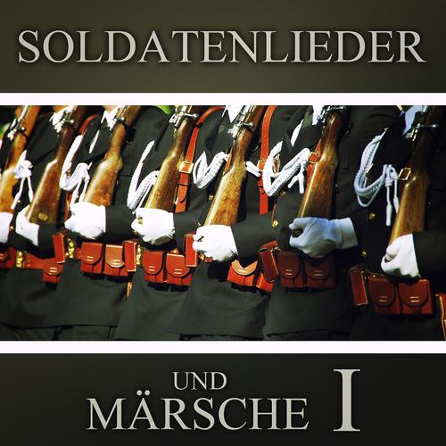 Постер альбома Soldatenlieder und Märsche