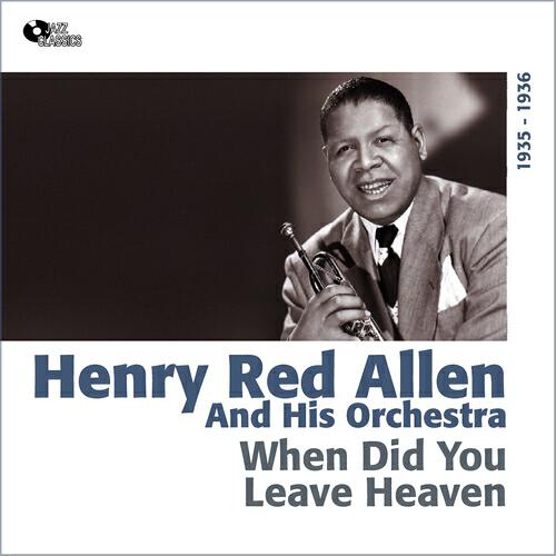 Henry Red Allen and His Orchestra - Nothing's Blue But the Sky