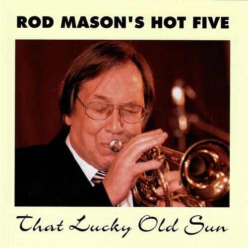 Rod Mason Hot's Five - Sweet Sue, Just You
