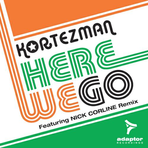 Kortezman - Here We Go (Radio Edit)