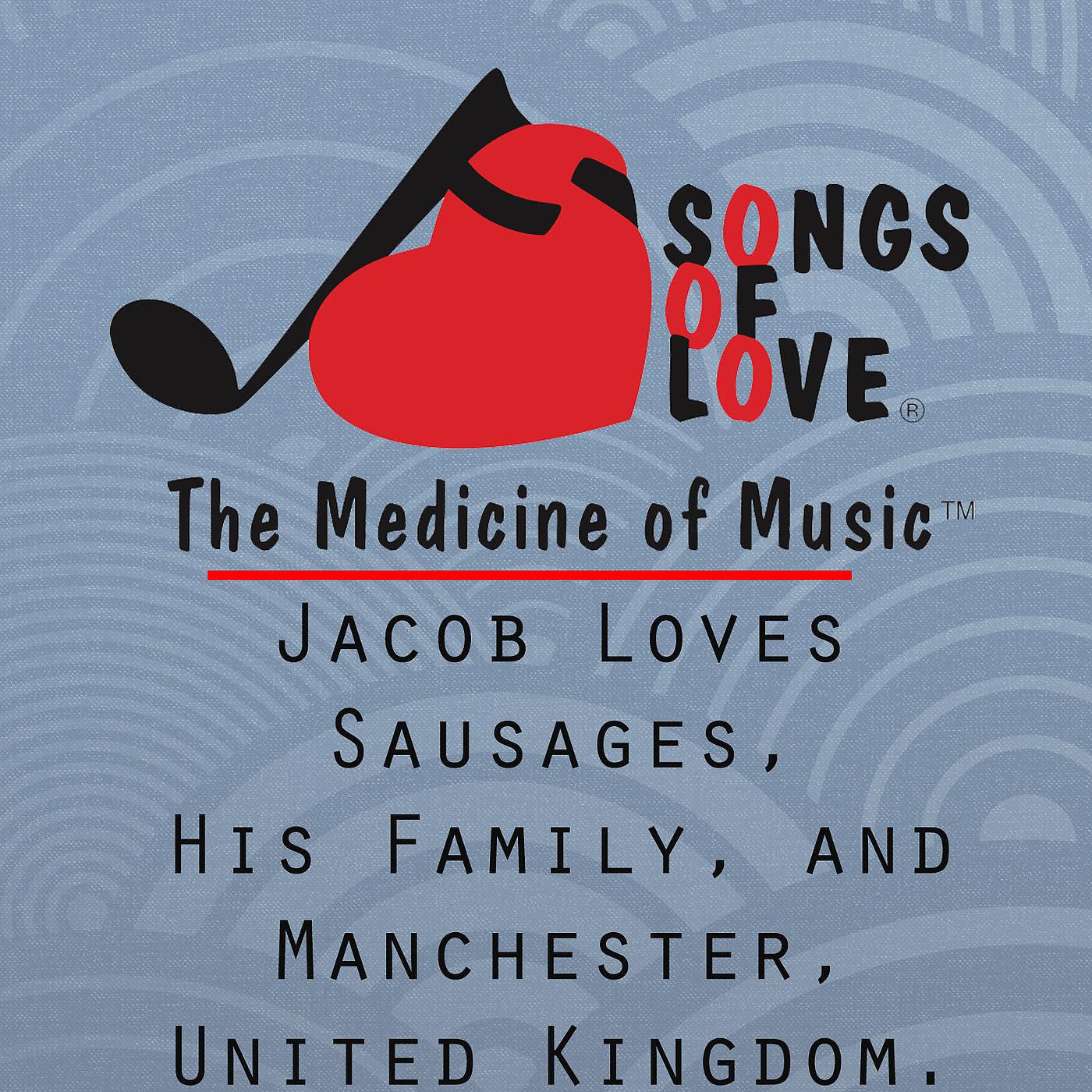 C. Allocco - Jacob Loves Sausages, His Family, and Manchester, United Kingdom.