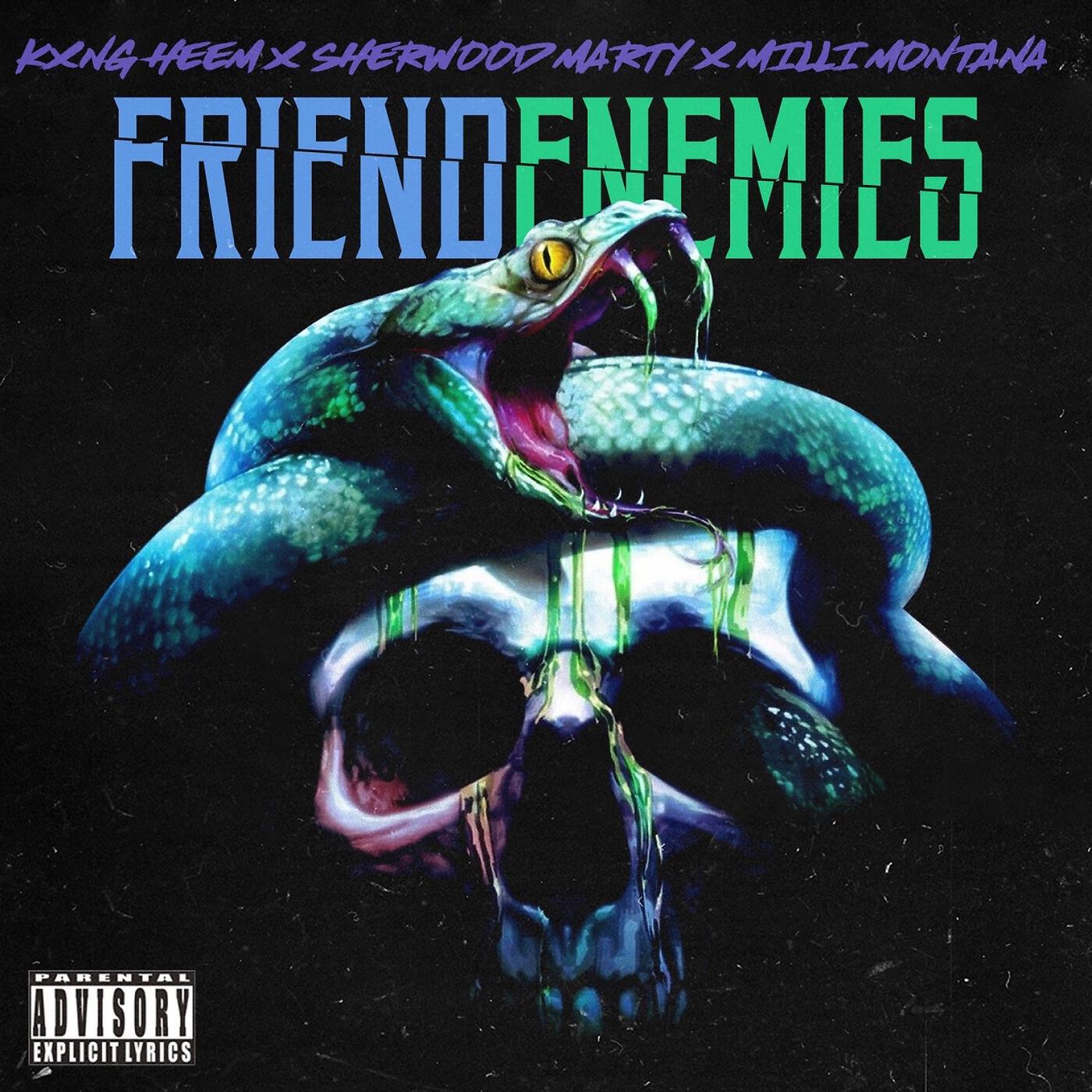 Kxng Heem - Friendenemies