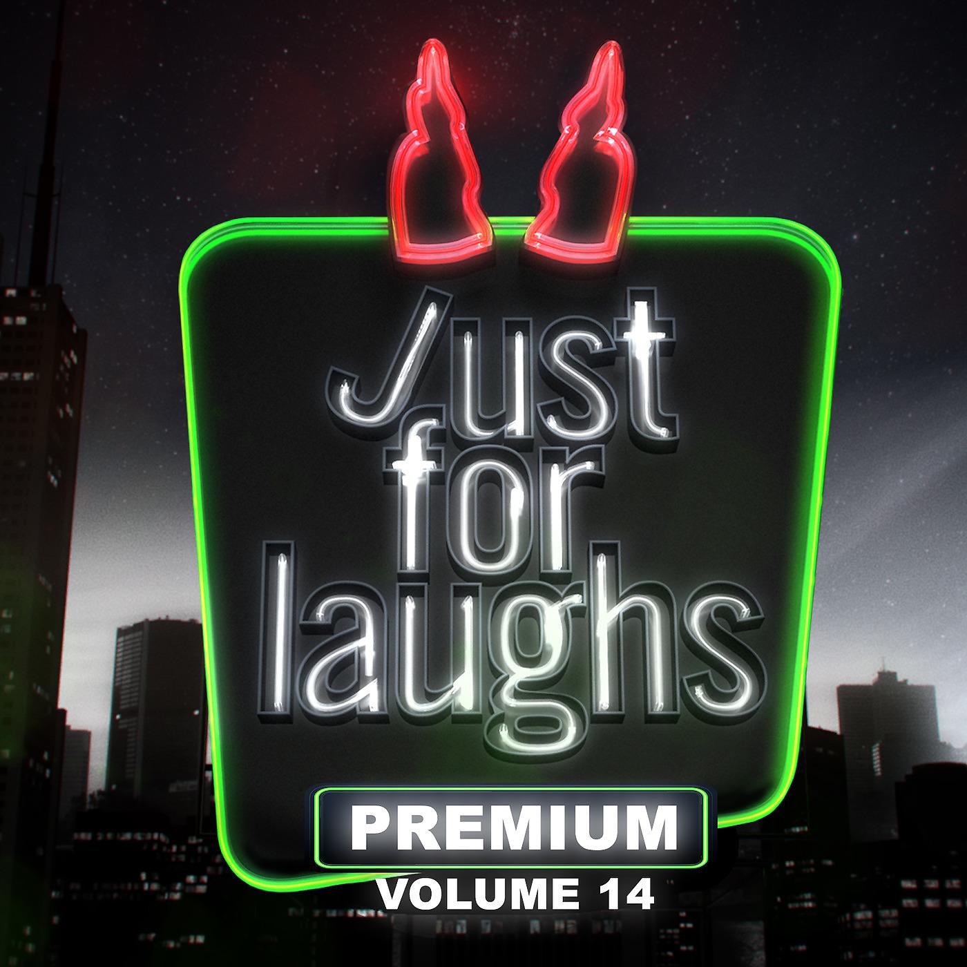 Постер альбома Just for Laughs - Premium, Vol. 14