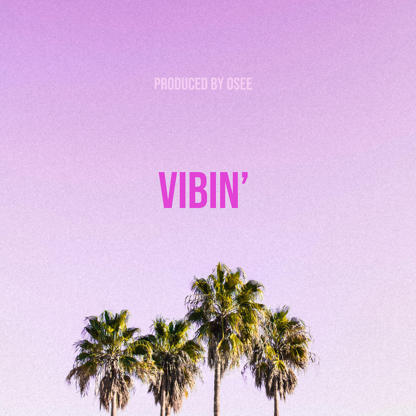 OSEE - Vibin'