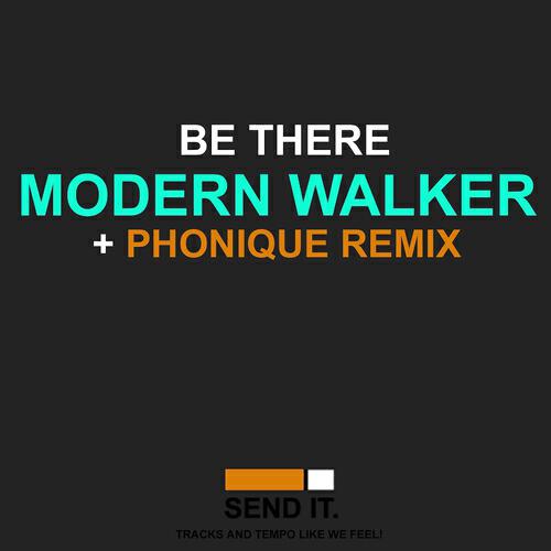 Modern Walker - Be There (Phonique Remix)
