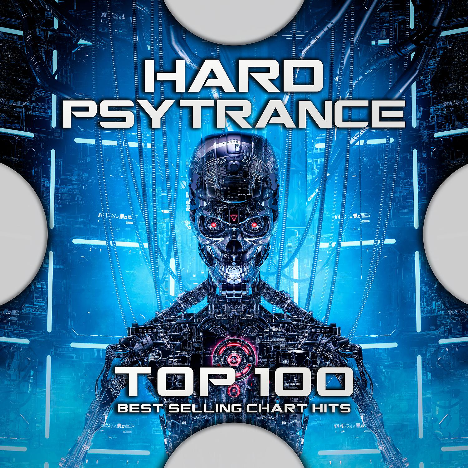 Постер альбома Hard Psytrance Top 100 Best Selling Chart Hits