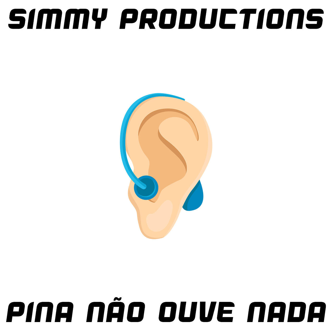 Simmy Productions - Pina Não Ouve Nada