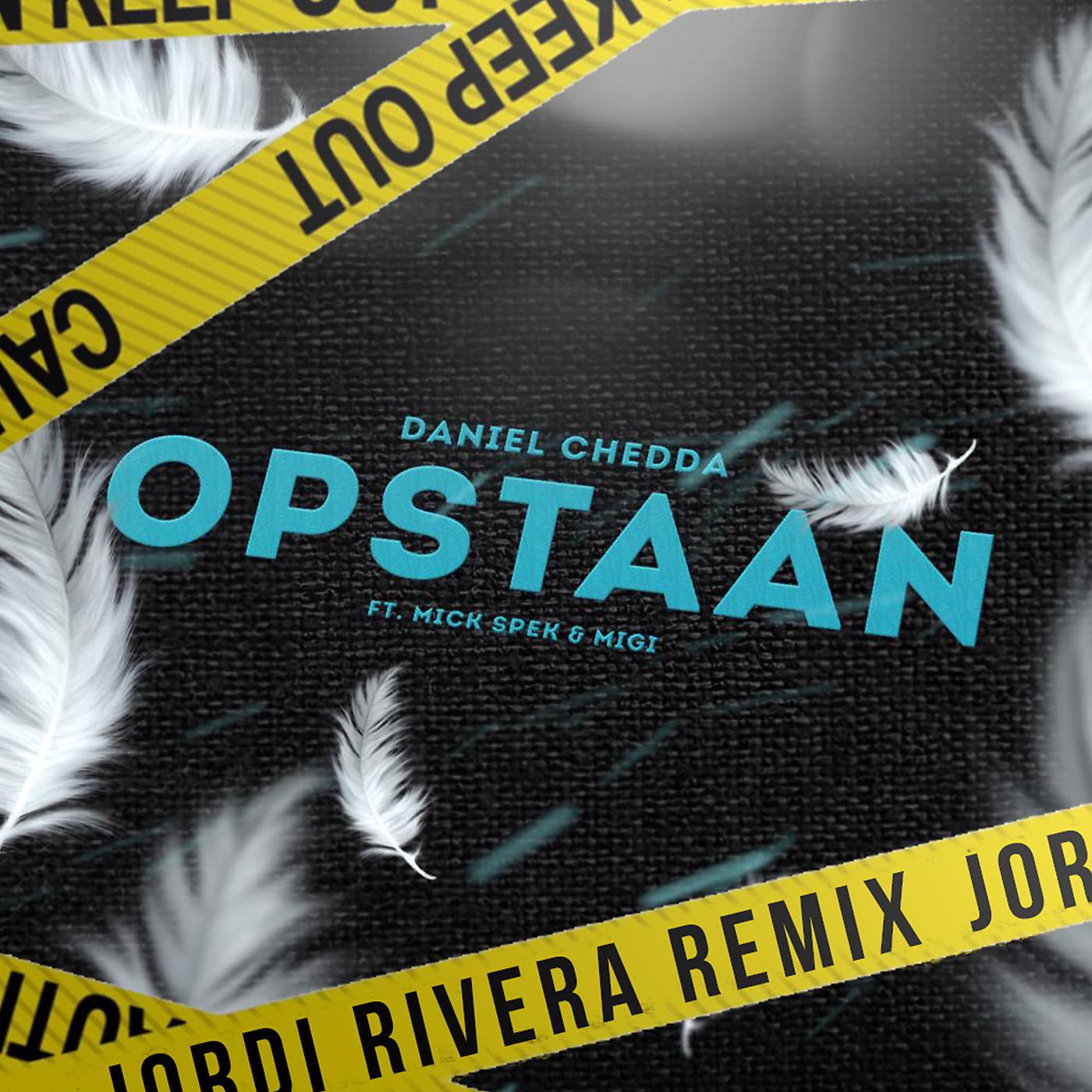 Постер альбома Opstaan [Jordi Rivera Remix]