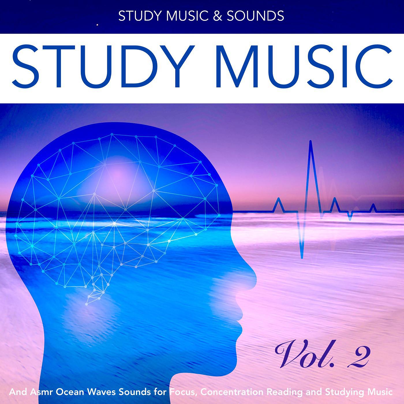 Постер альбома Study Music and Asmr Ocean Waves Sounds for Focus, Concentration Reading and Studying Music, Vol. 2