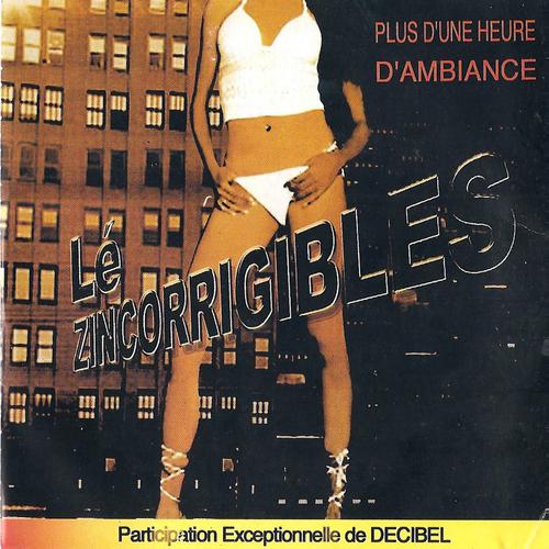 Постер альбома Le zincorrigibles