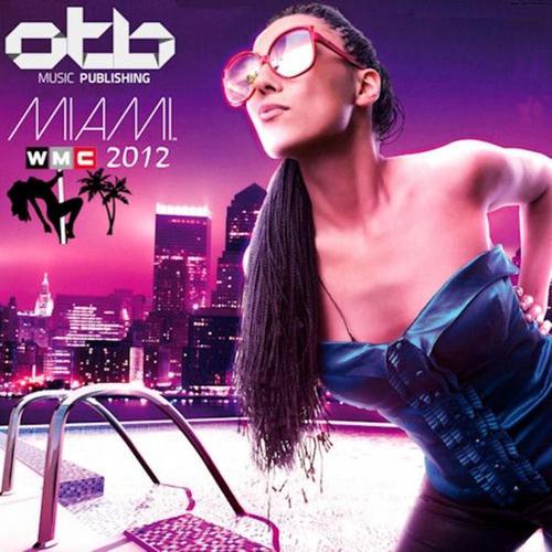 Постер альбома Miami Wmc 2012 Otb Music Publishing
