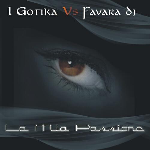I Gotika - La mia passione (Extended mix)
