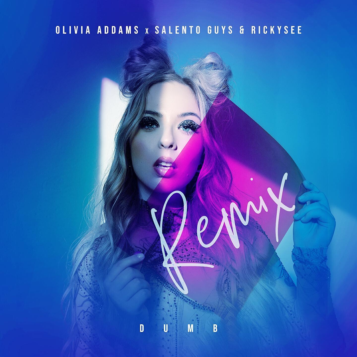 Olivia Addams - Dumb (Remix)
