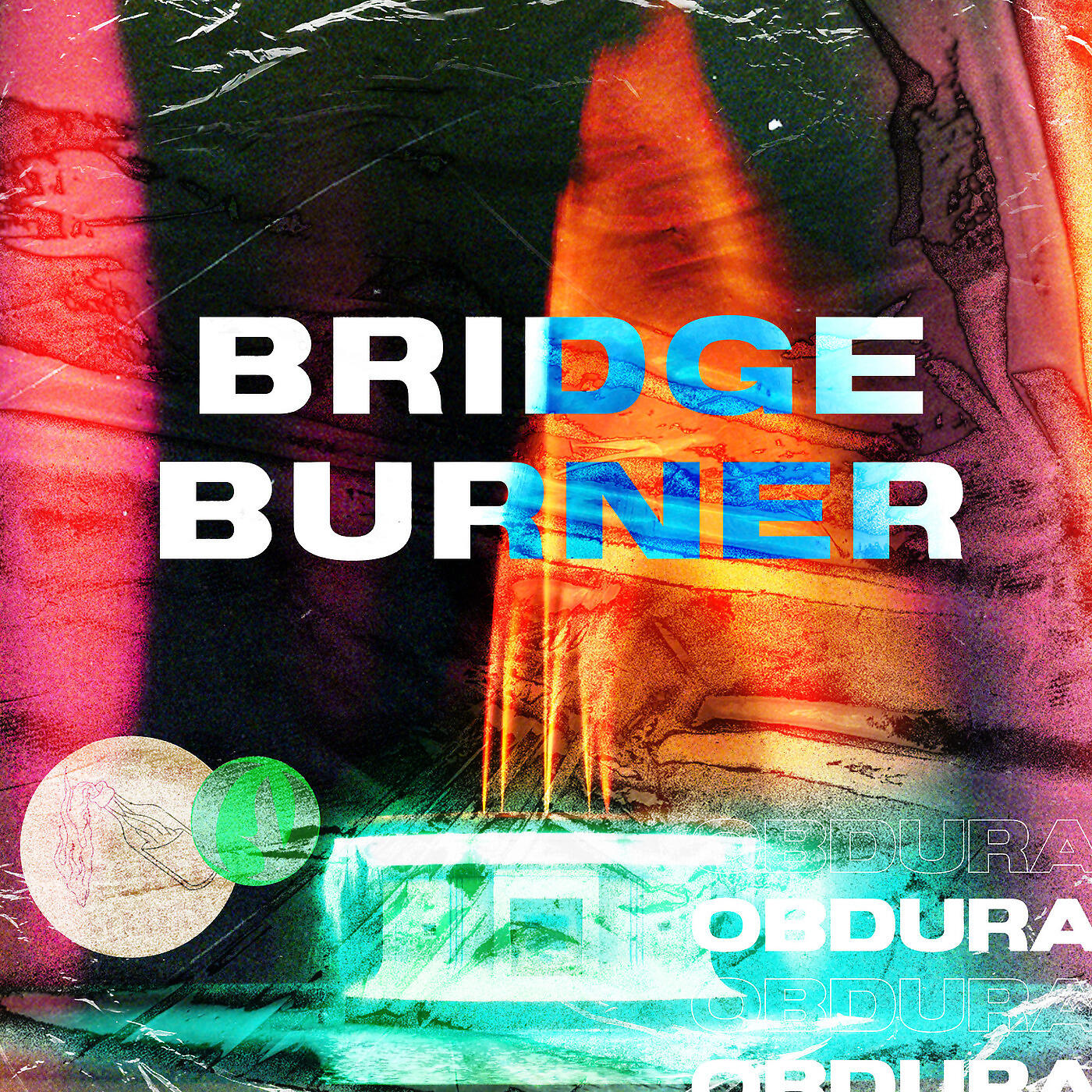 Obdura - Bridge Burner