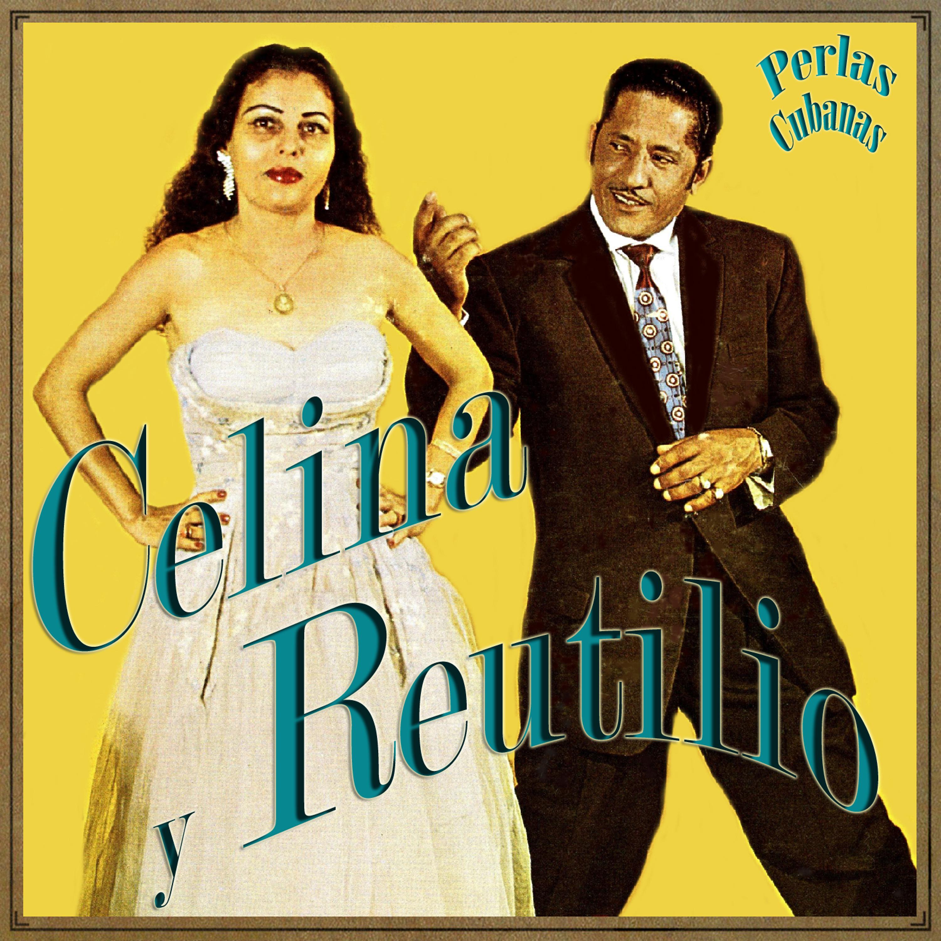 Постер альбома Perlas Cubanas: Celina y Reutilio