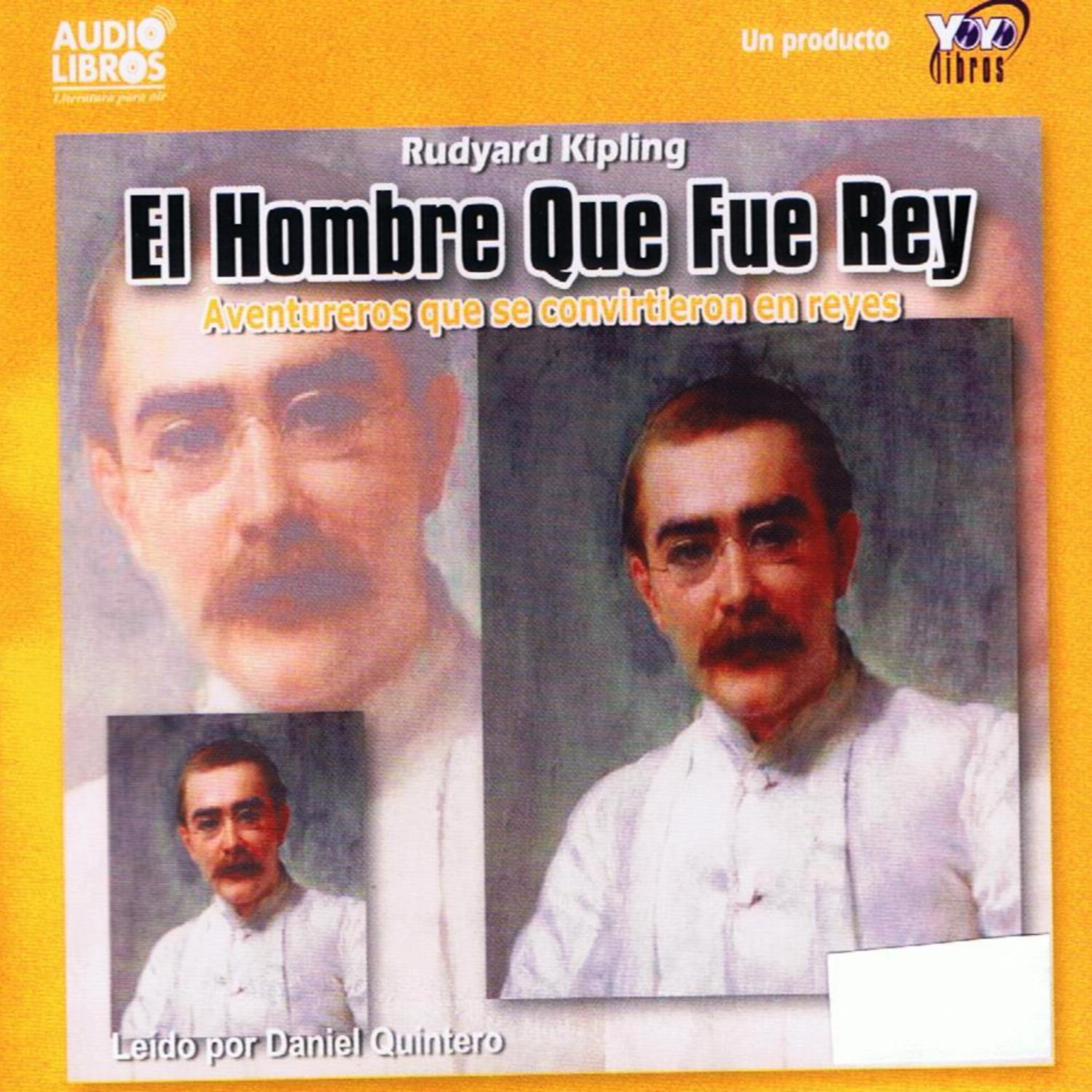 Постер альбома Rudyard Kipling: El Hombre Que Fue Rey