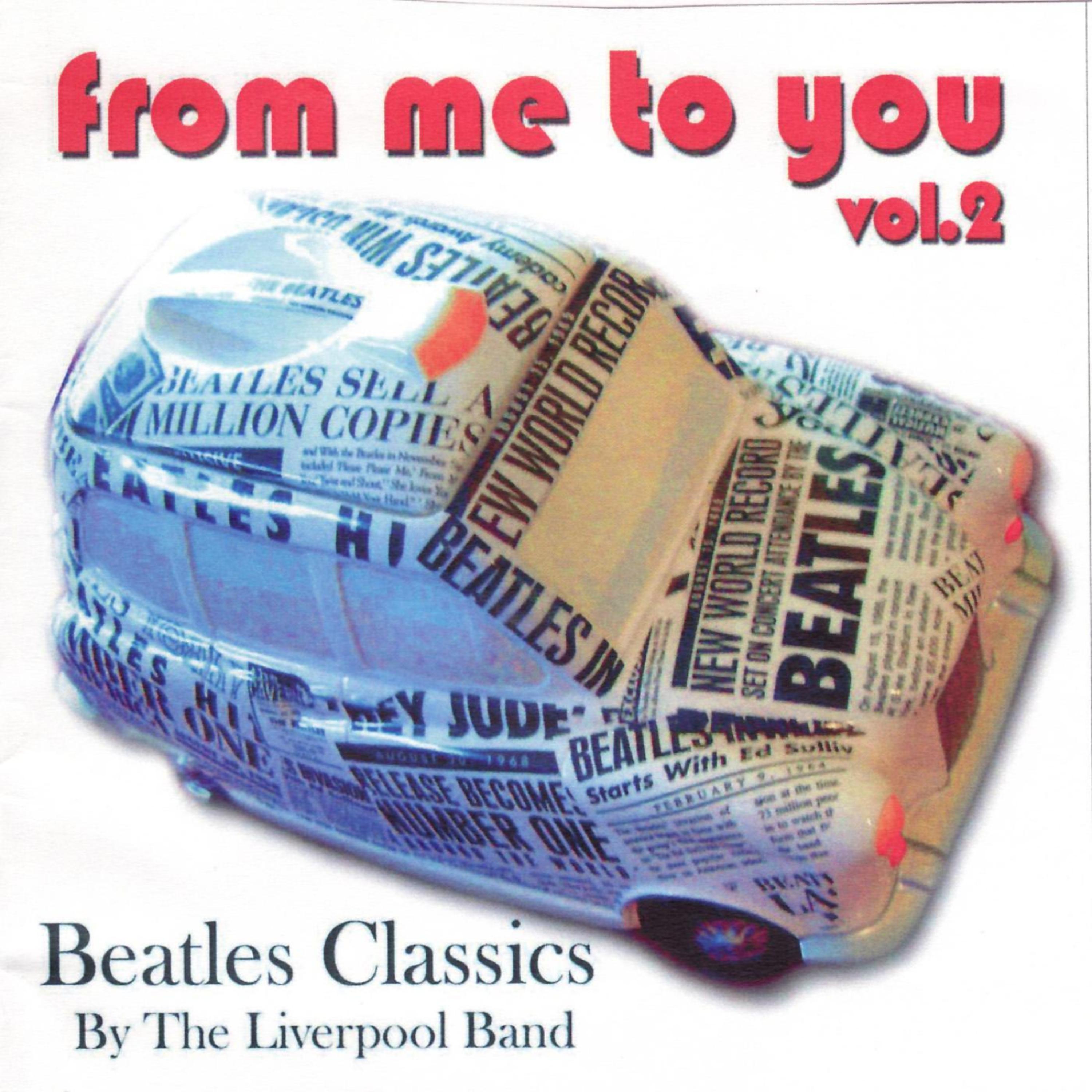 Постер альбома Beatles Classics - From Me To You Vol. 2