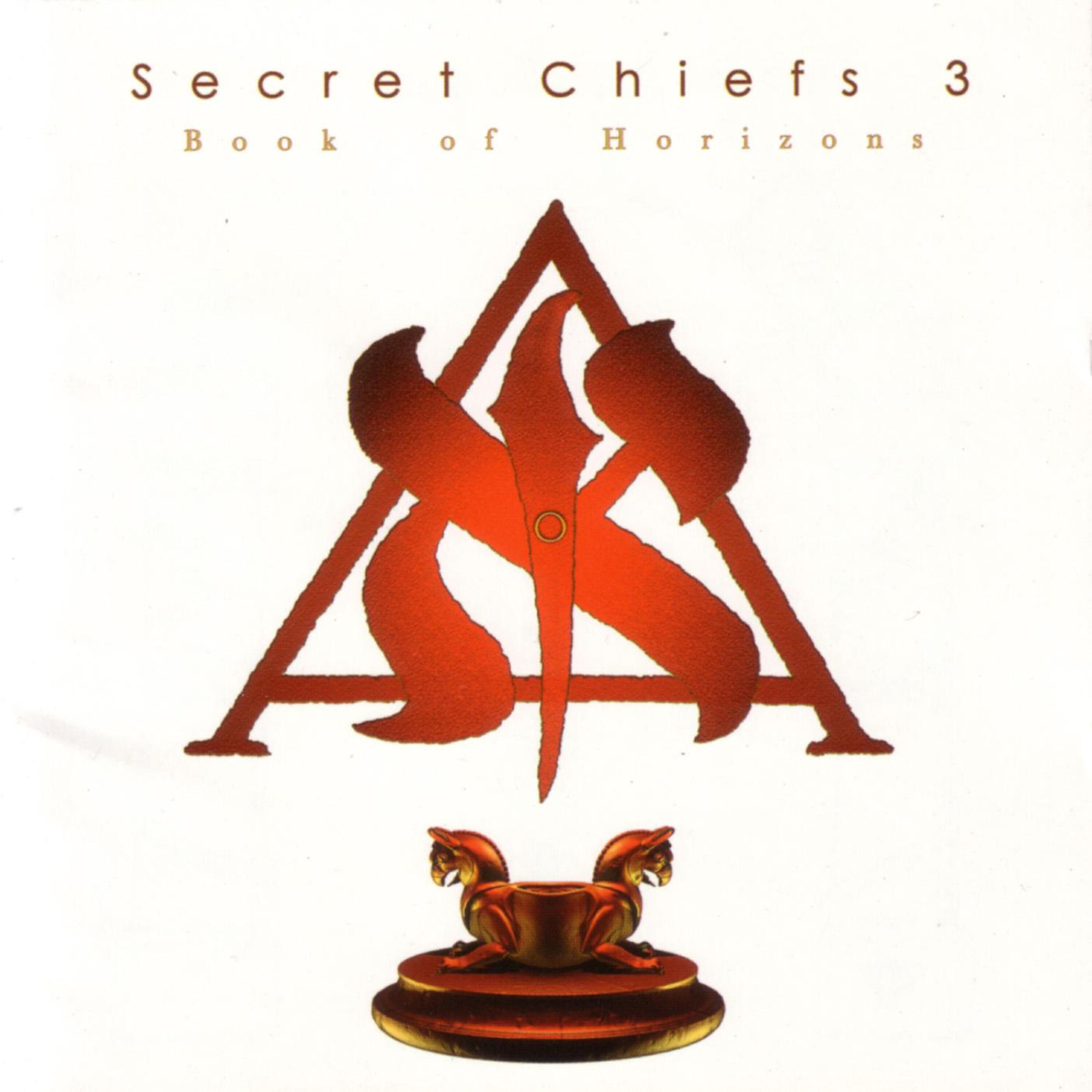 Secret Chiefs 3 - On The Wings Of The Haoma