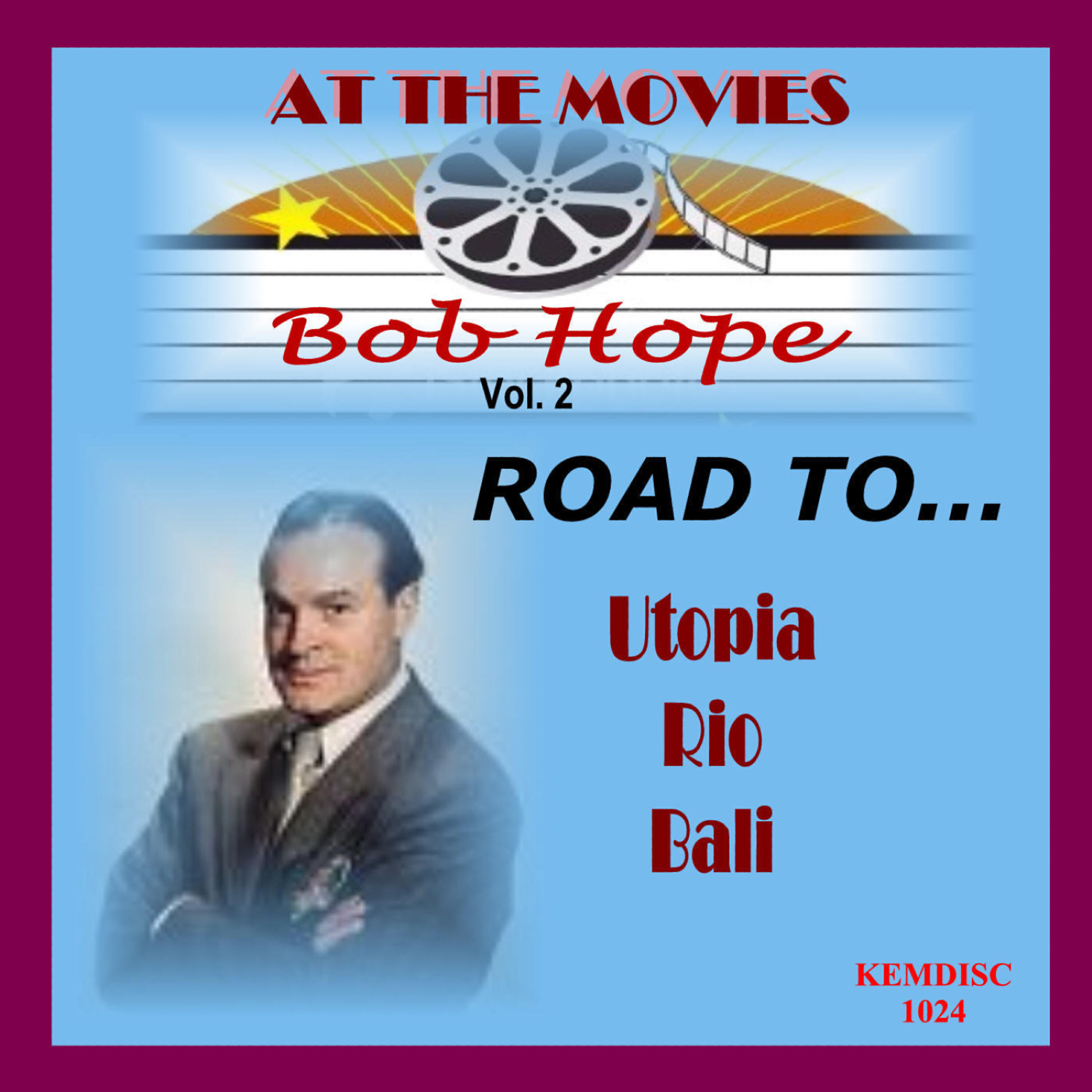 Bob Hope - Road To Utopia: Welcome To My Dream