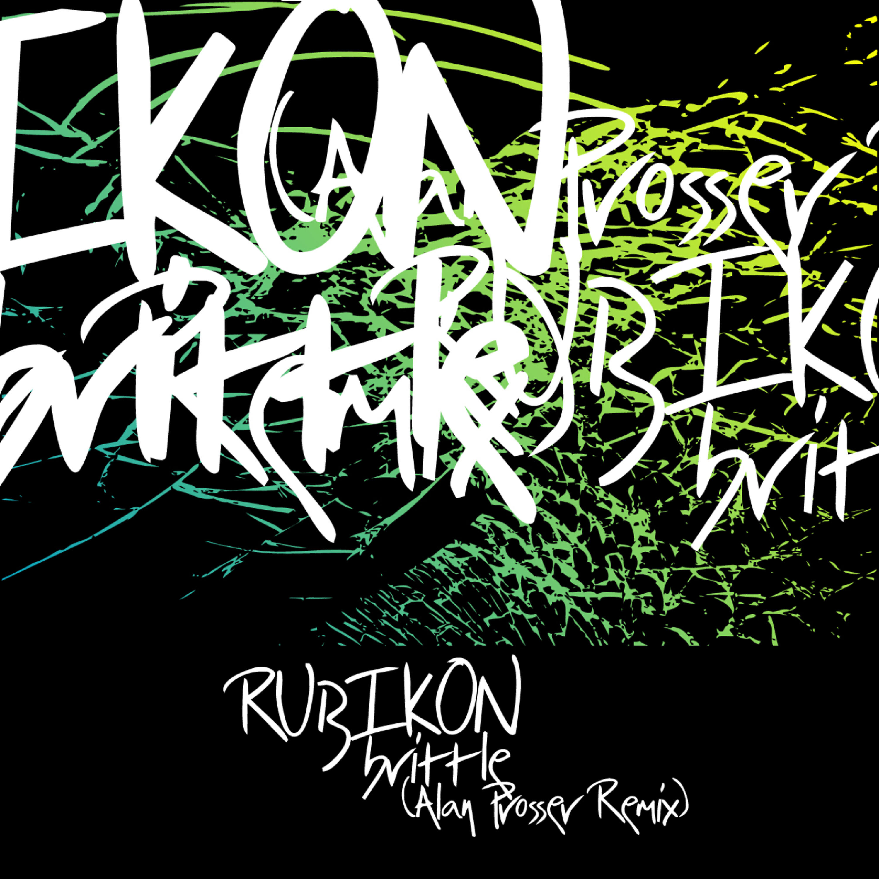 Rubikon - Brittle (Alan Prosser Dub Re-Mode Extended Remix)
