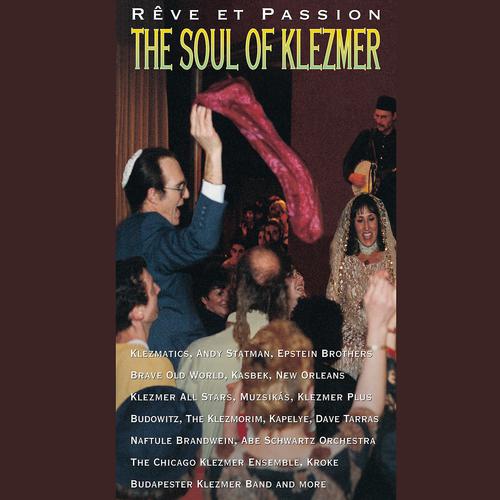 Постер альбома Rêve et Passion (The Soul of Klezmatics)