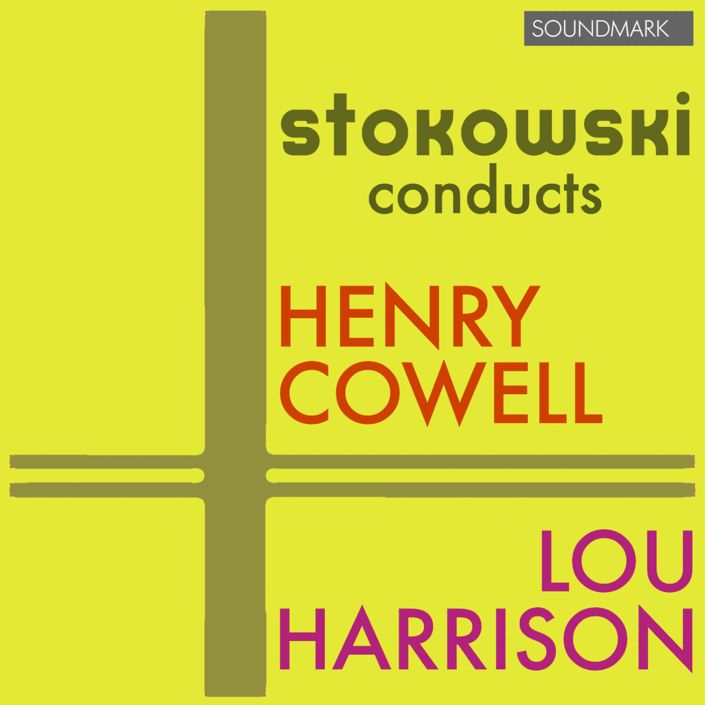 Постер альбома Stokowski Conducts Henry Cowell Persian Set and Lou Harrison Suite for Violin, Piano and Small Orchestra