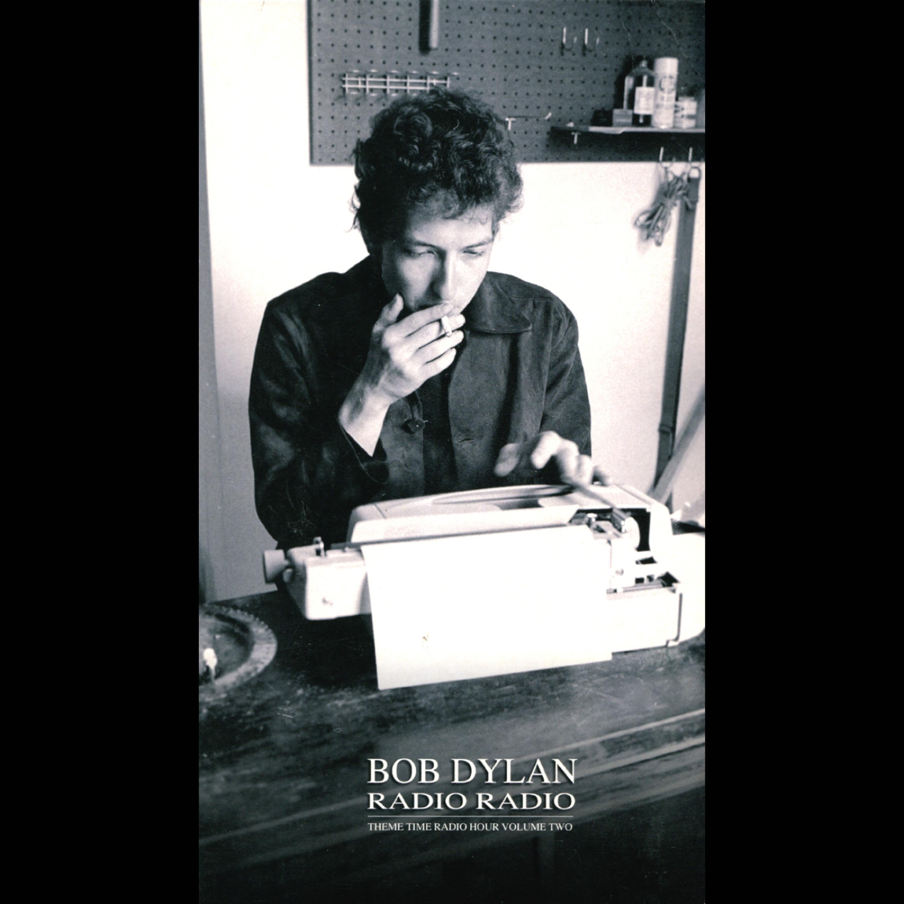 Постер альбома Bob Dylan Presents: Radio Radio, Theme Time Radio Hour, Vol. 2