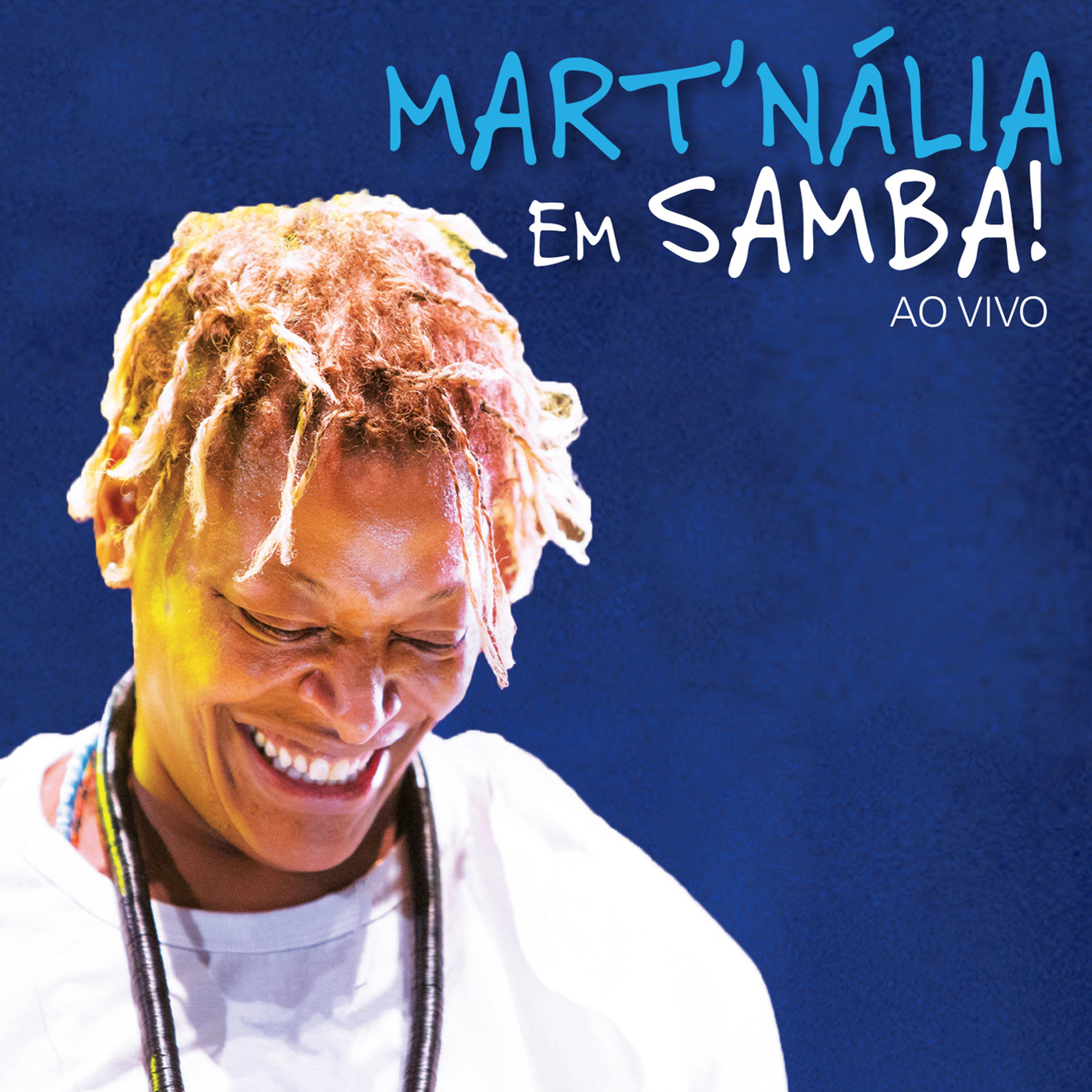Постер альбома Mart'nália Em Samba! (Ao Vivo)
