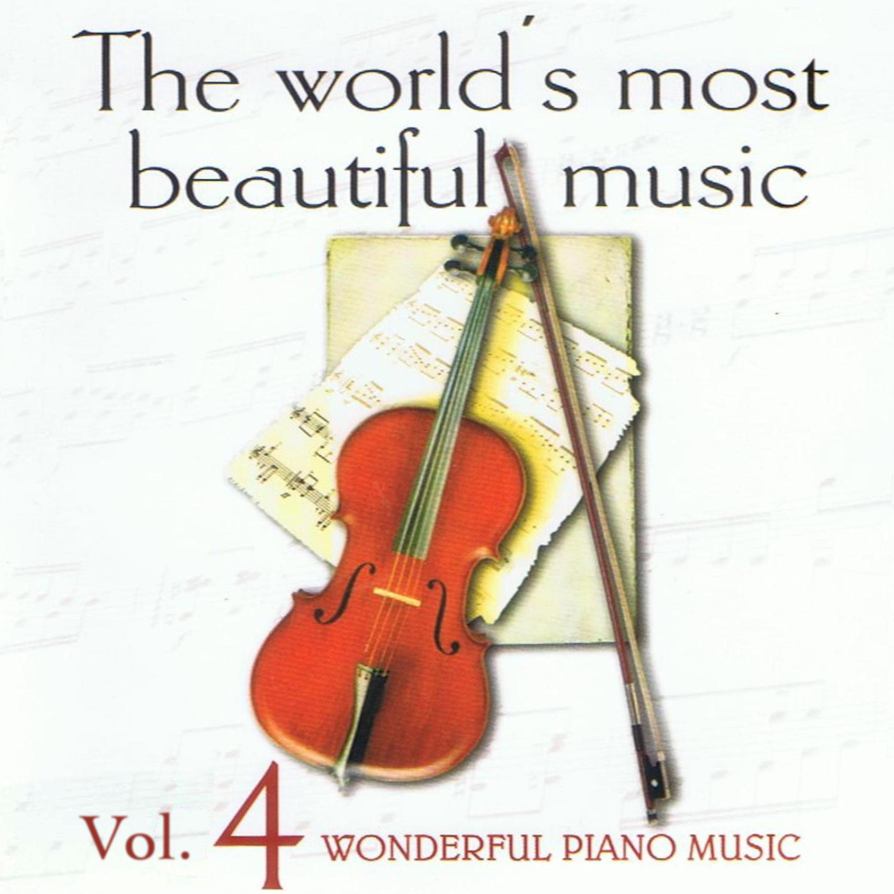 Постер альбома The World's Most Beautiful Music Volume 4: Wonderful Piano Music